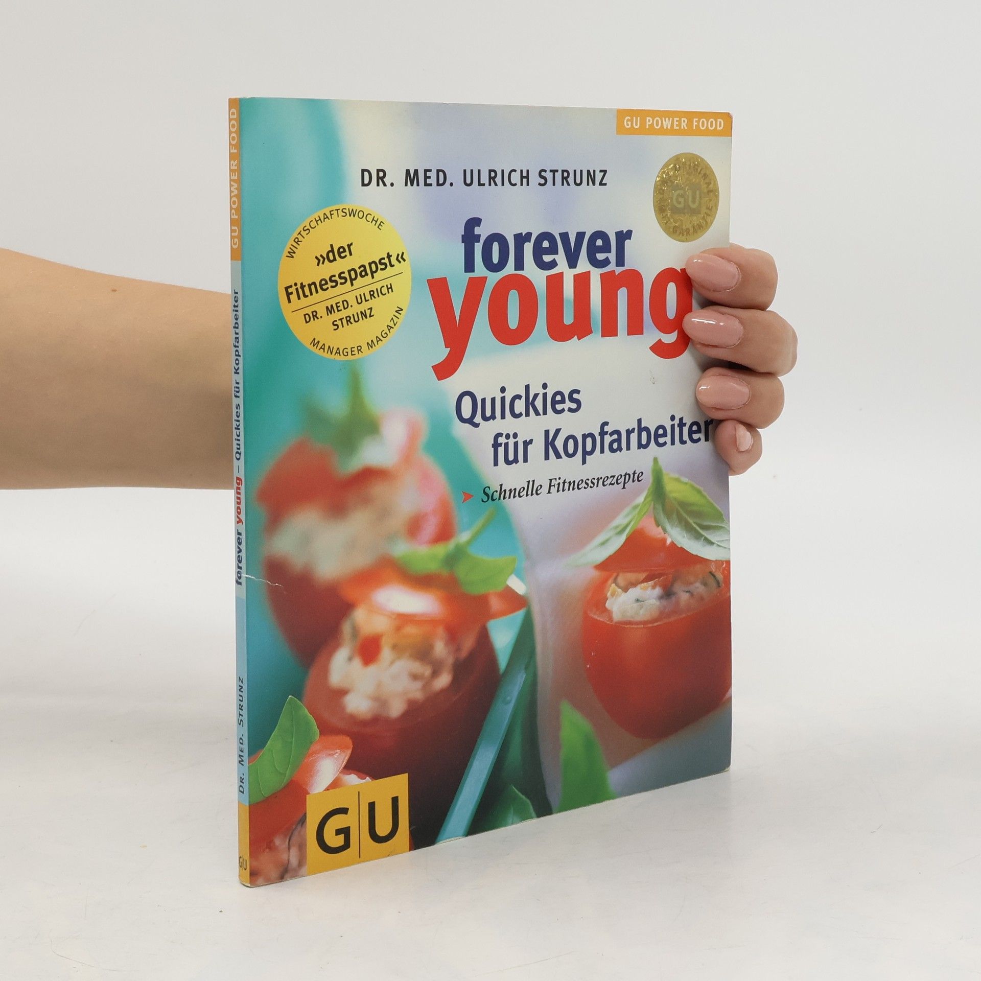 Ulrich Strunz Forever young - Quickies für Kopfarbeiter