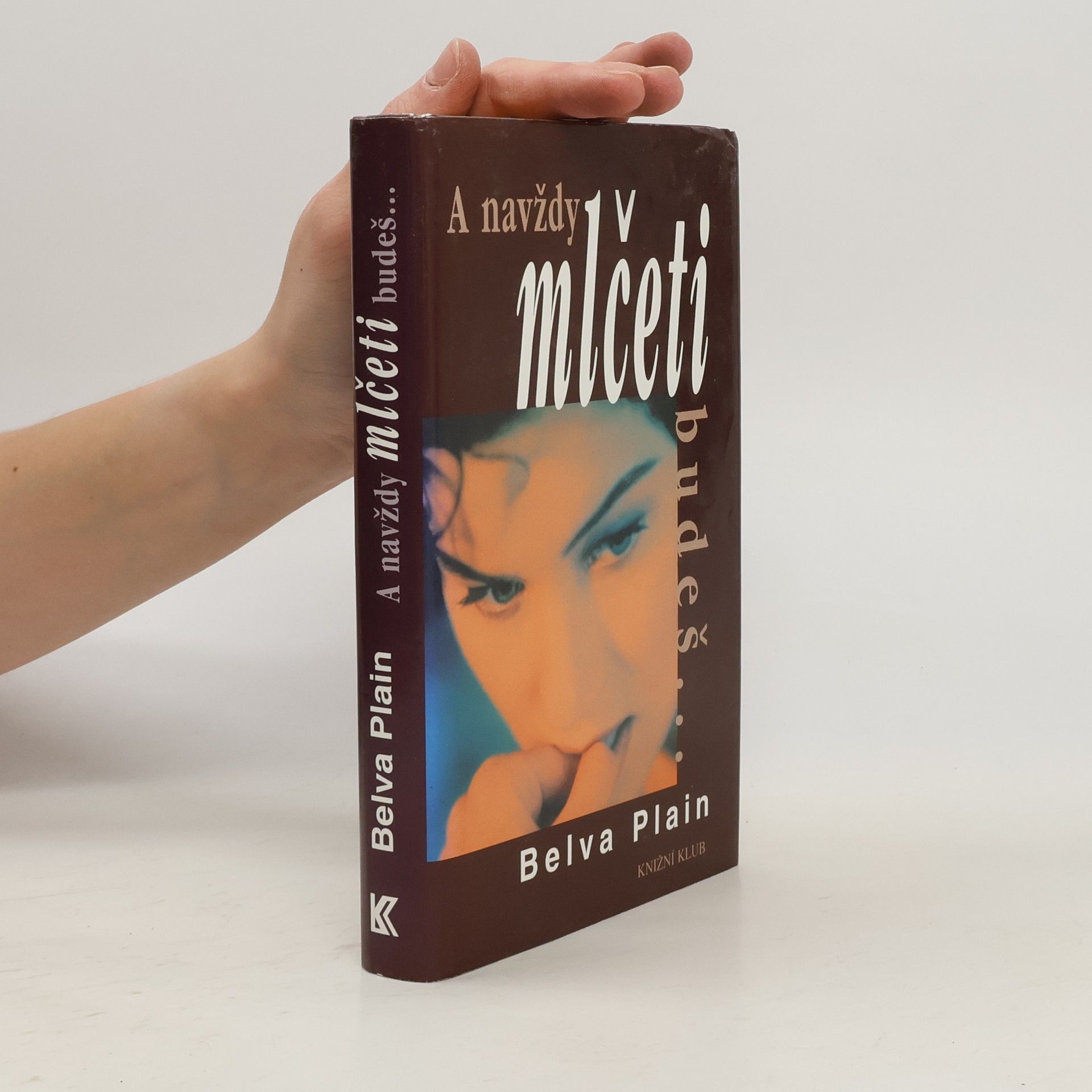 Belva Plain A navždy mlčeti budeš...
