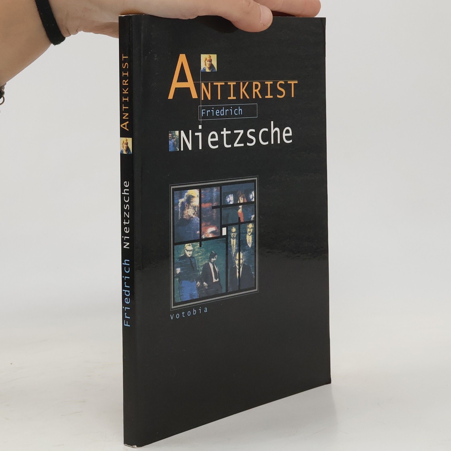 Friedrich Nietzsche Přehodnocení všech hodnot : (fragment). Předmluva a kniha první, Antikrist