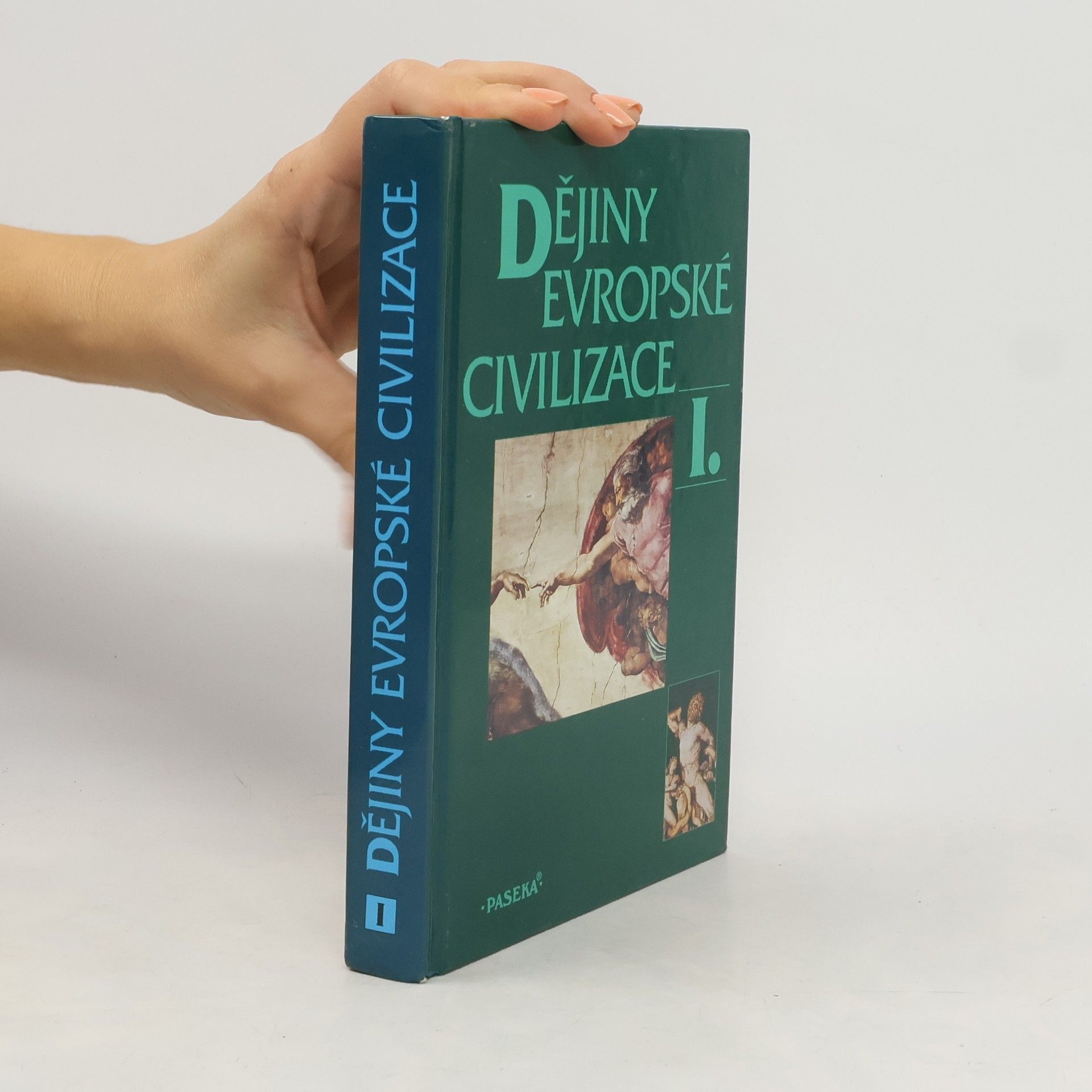 Kolektiv autorů Dějiny evropské civilizace I.