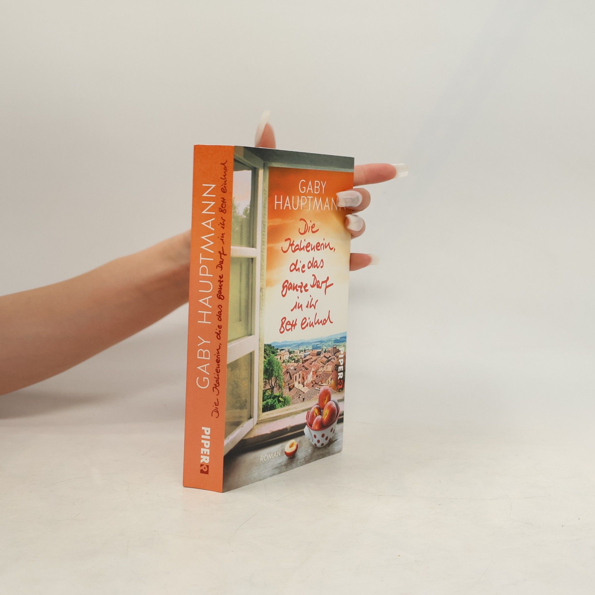 Gaby Hauptmann Die Italienerin, die das ganze Dorf in ihr Bett einlud