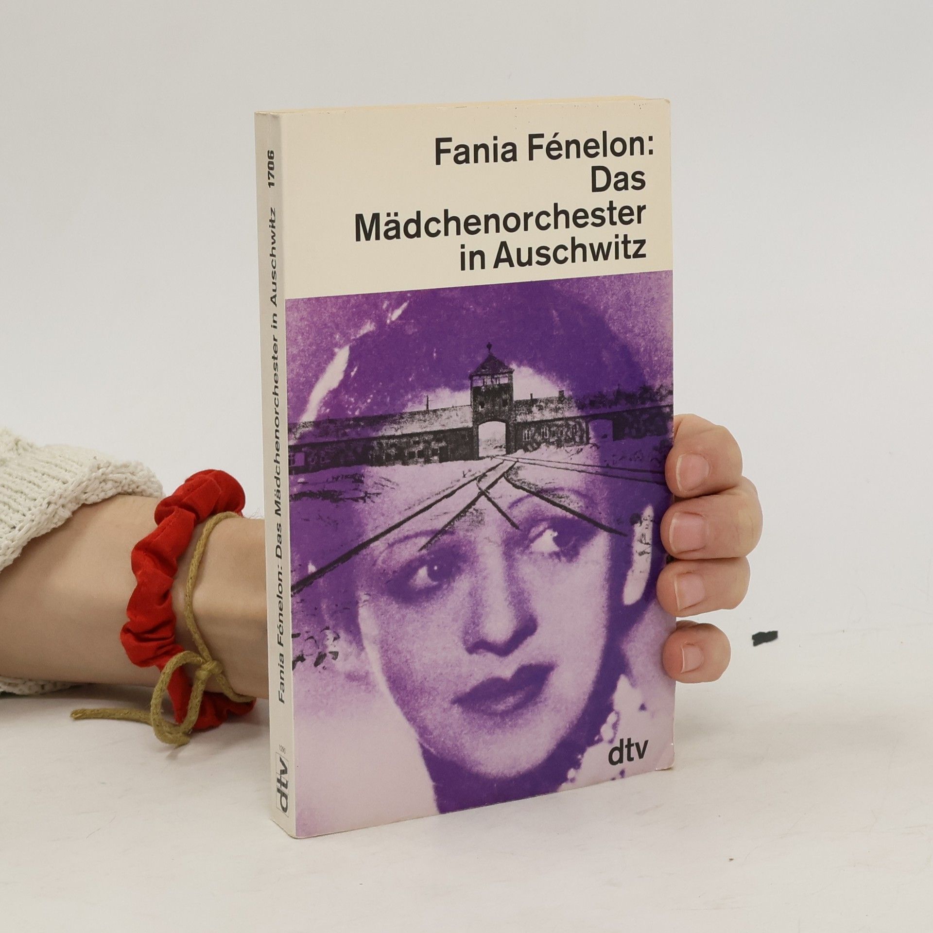 Fania Fénelon Das Mädchenorchester in Auschwitz