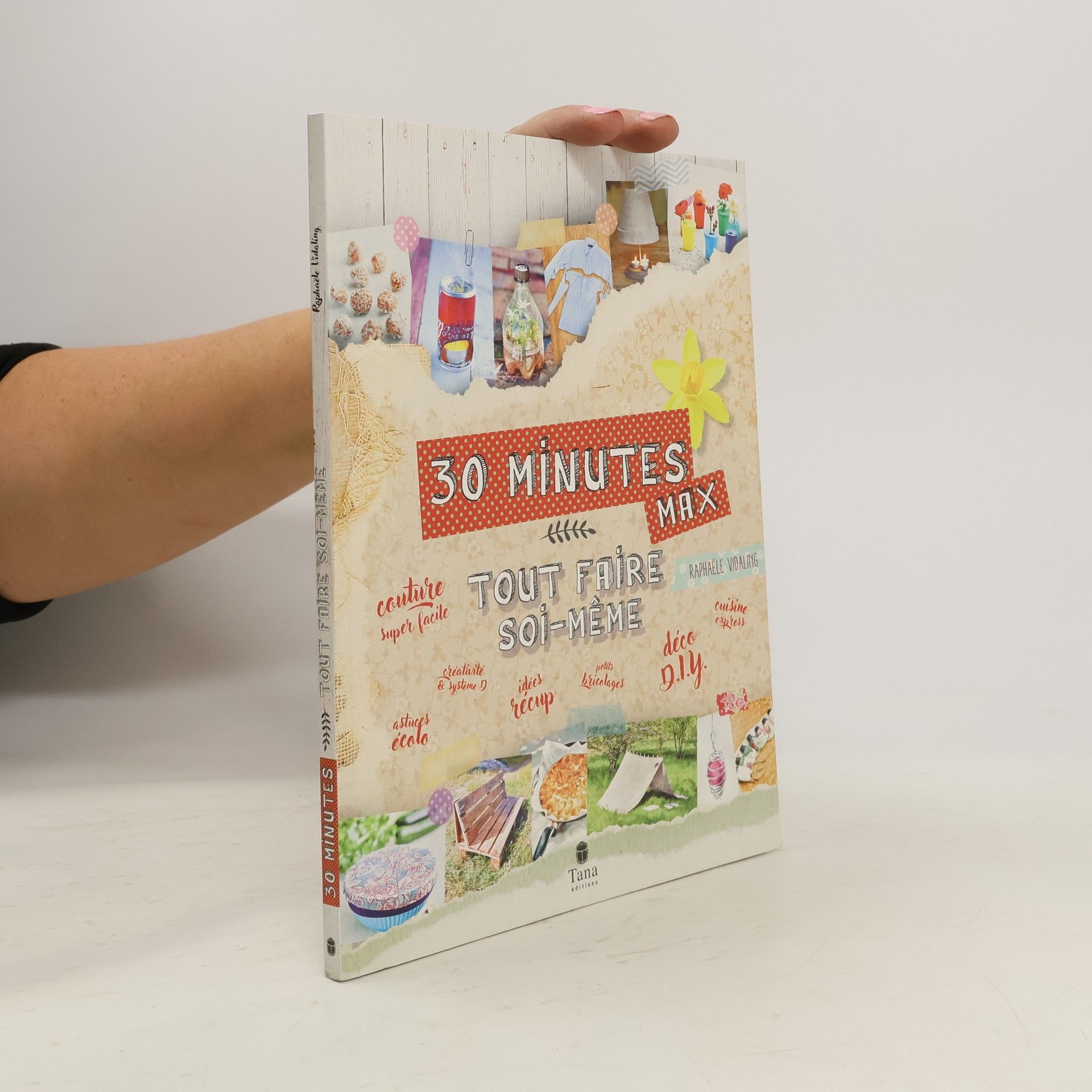 Tout faire soi-même en 30 minutes max