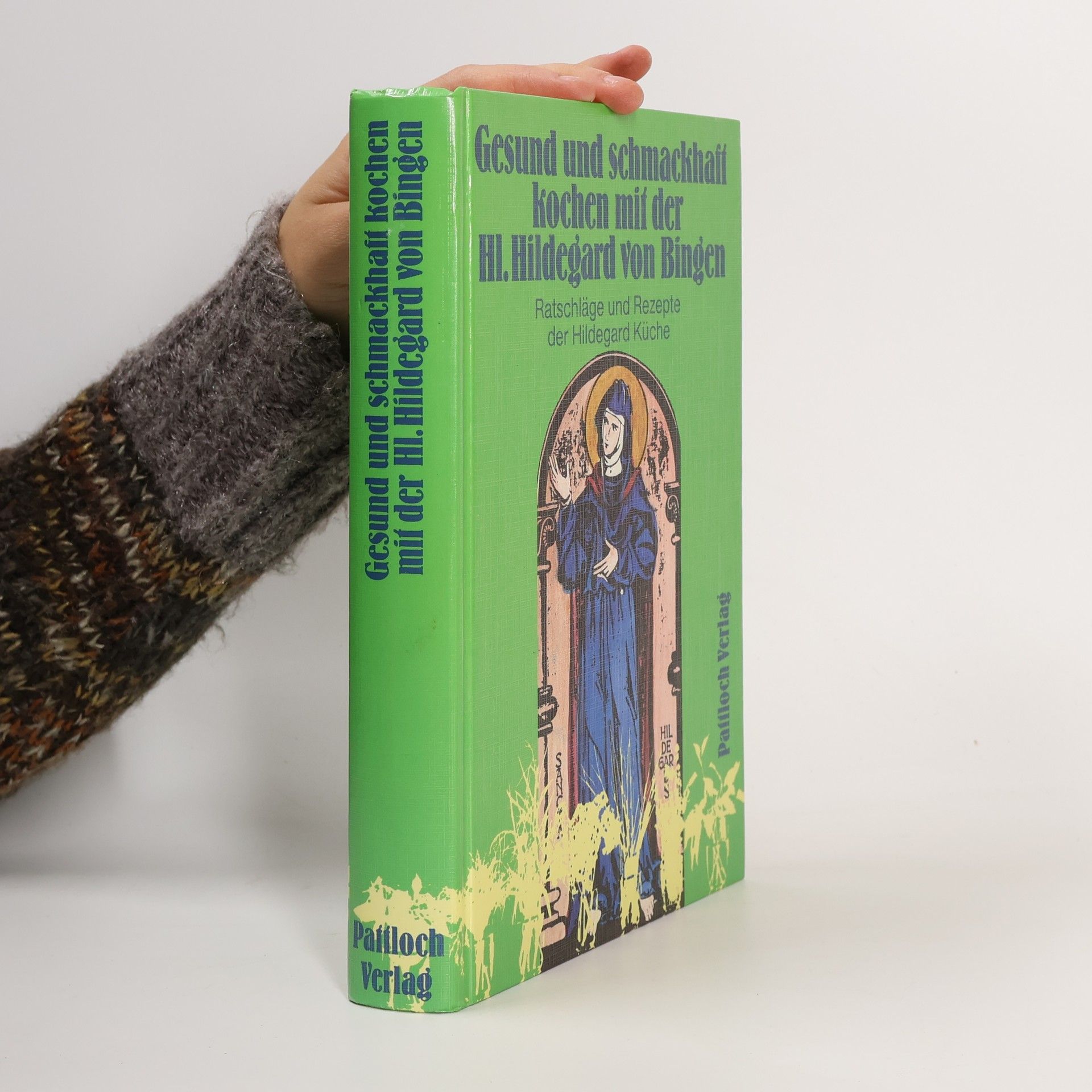 Gesund kochen mit der heiligen Hildegard von Bingen