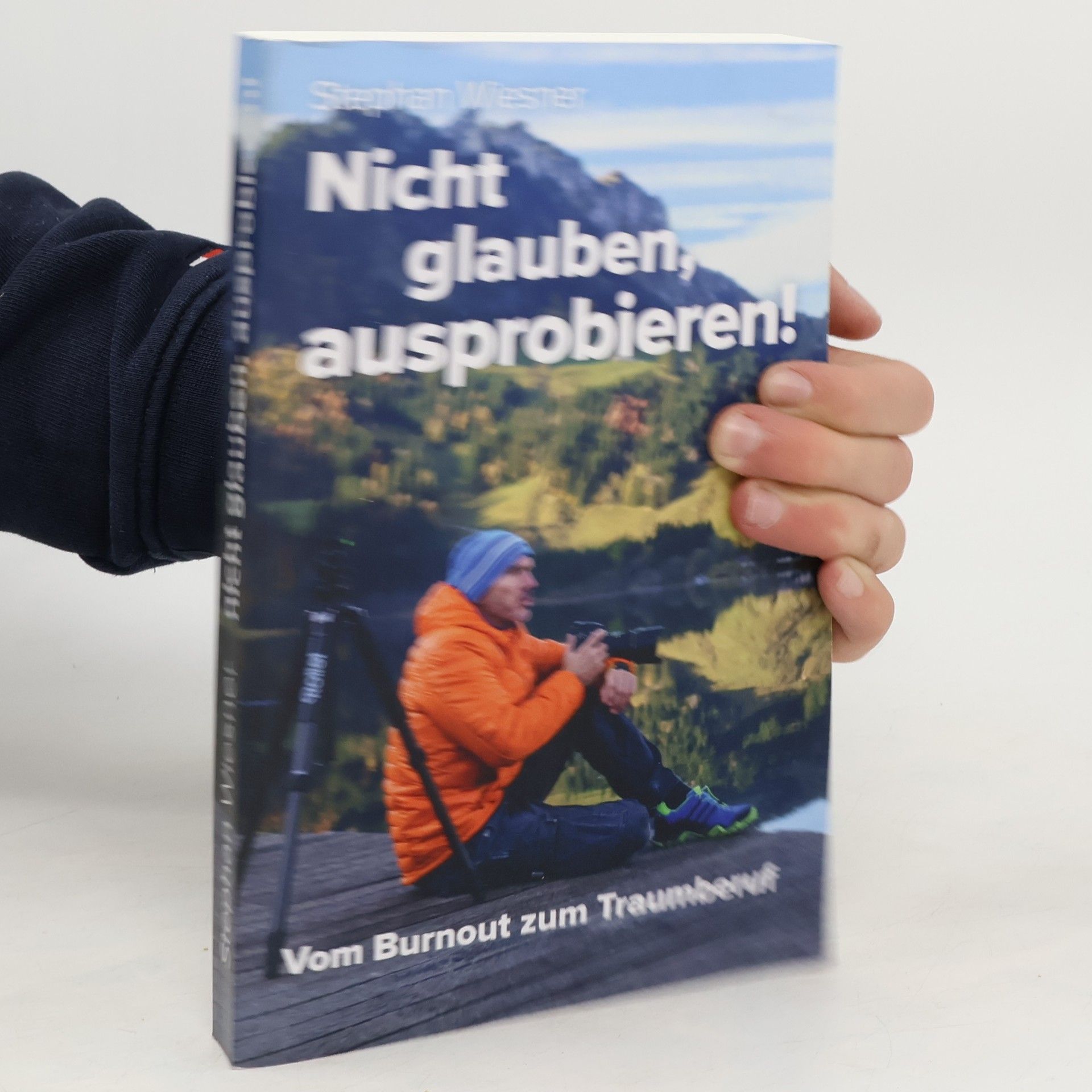 Nicht glauben, ausprobieren!