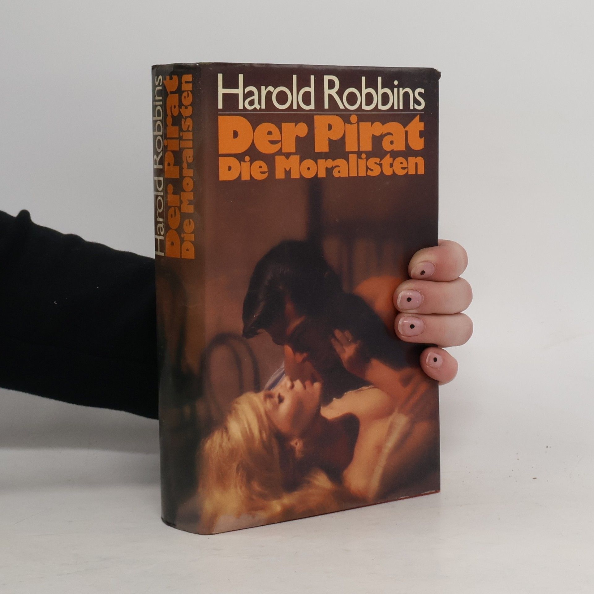 Harold Robbins Der Pirat. Die Moralisten