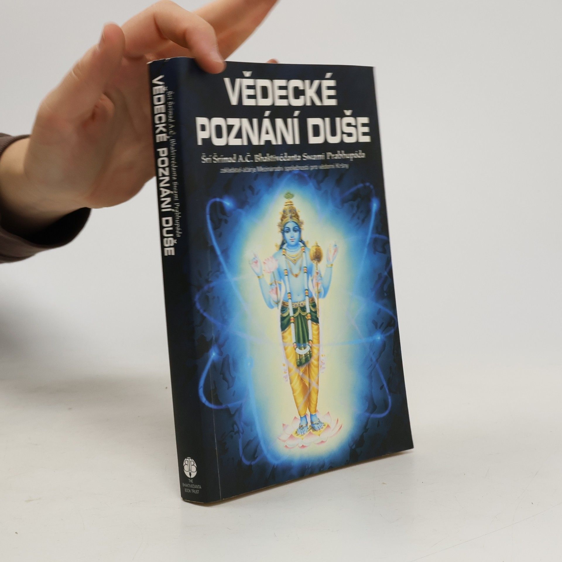Šrí Šrímad A. Č. Bhaktivédanta Swami Prabhupáda Vědecké poznání duše