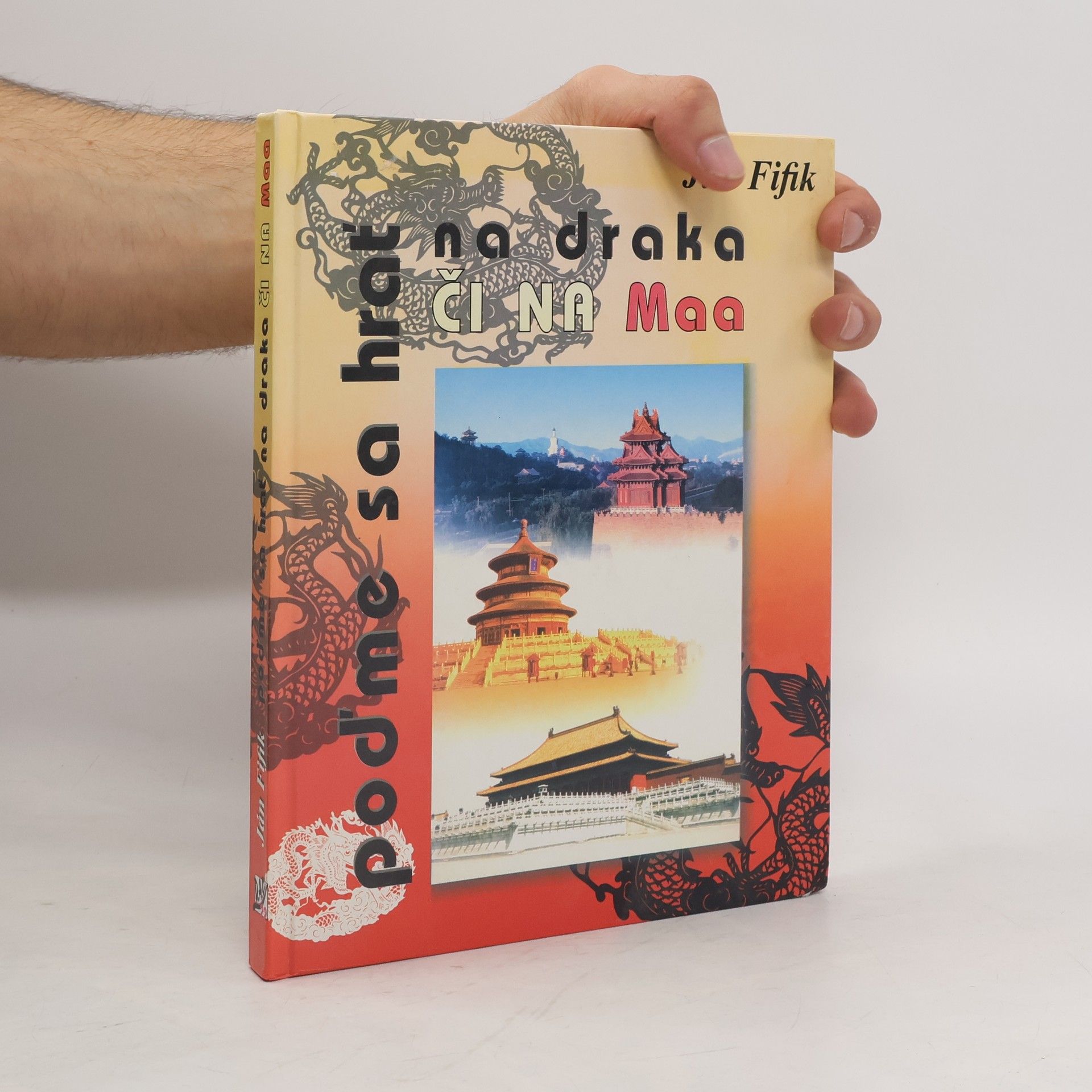 Poďme sa hrať na draka či na Maa