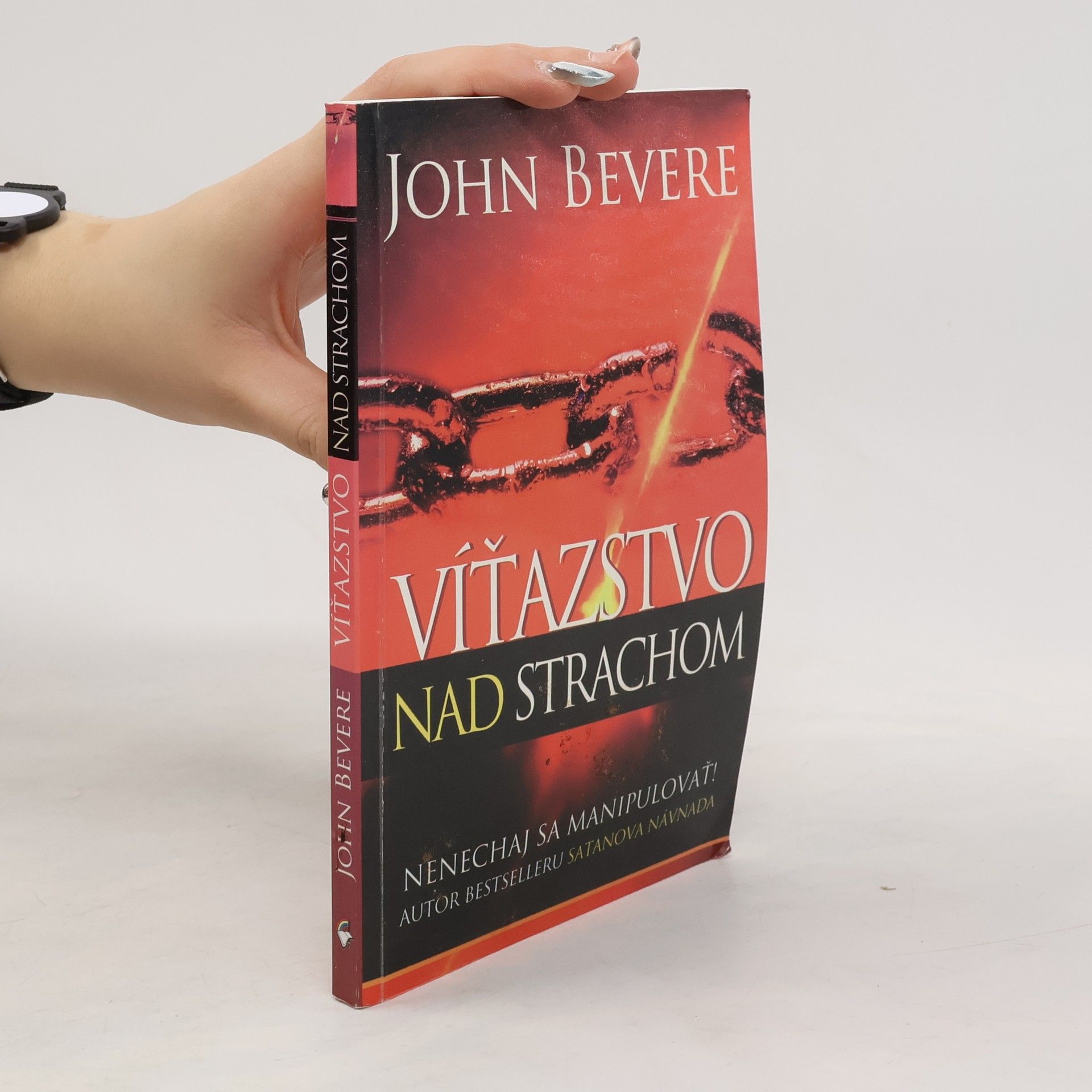 John Bevere Víťazstvo nad strachom
