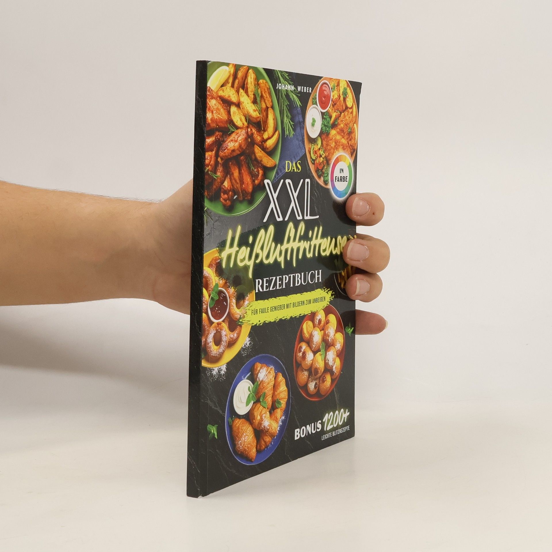 Das XXL Heißluftfritteuse Rezeptbuch