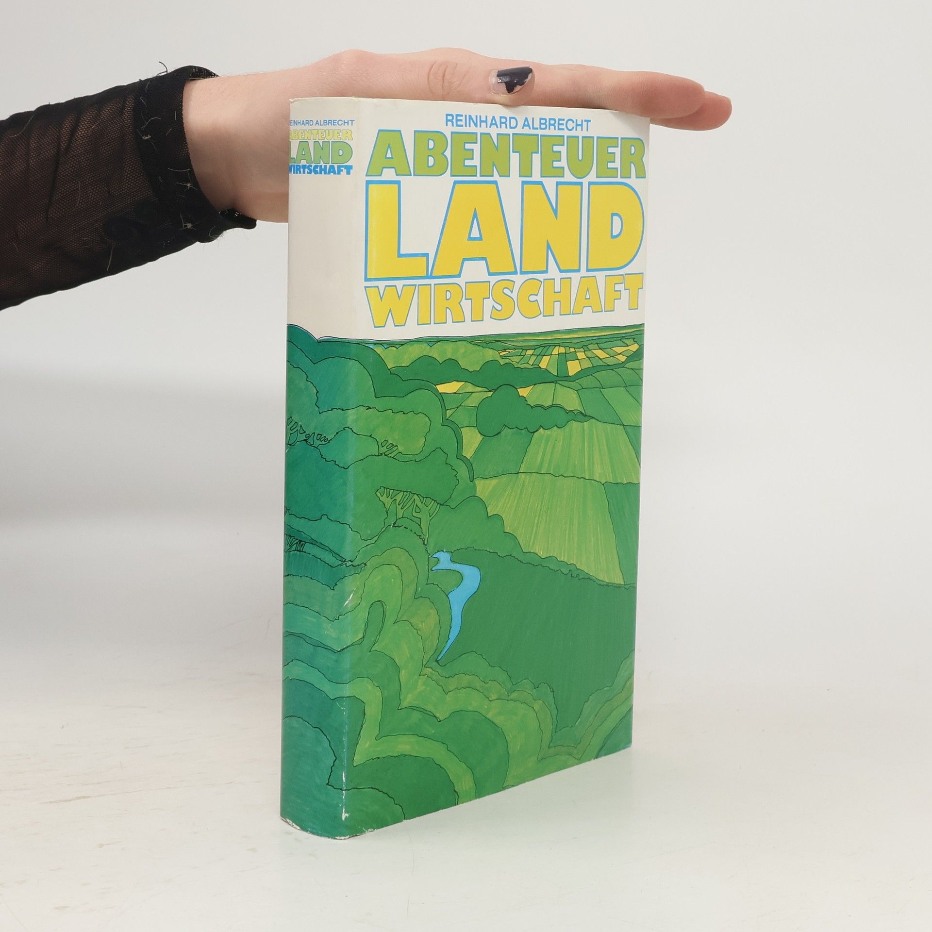 Reinhardt Albrecht Abenteuer Landwirtschaft