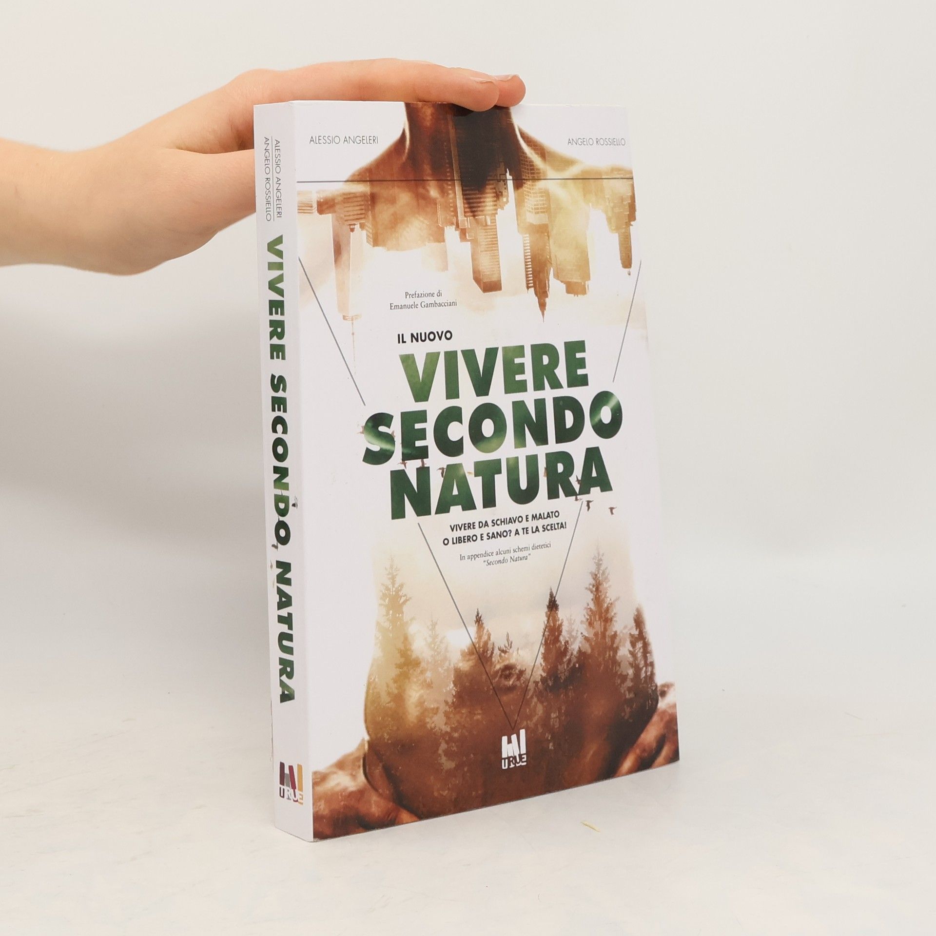 Angelo Rossiello Vivere secondo natura