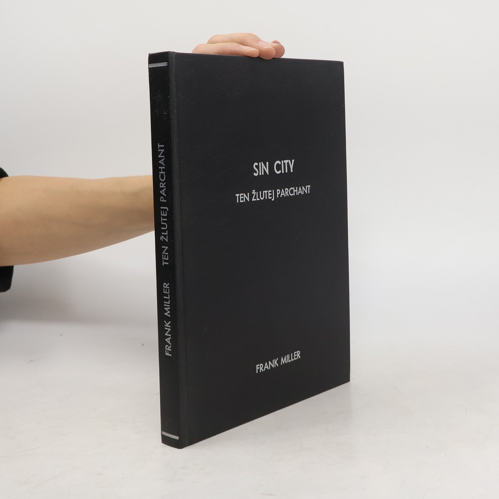 Frank Miller Ten žlutej parchant: Příběh ze Sin City