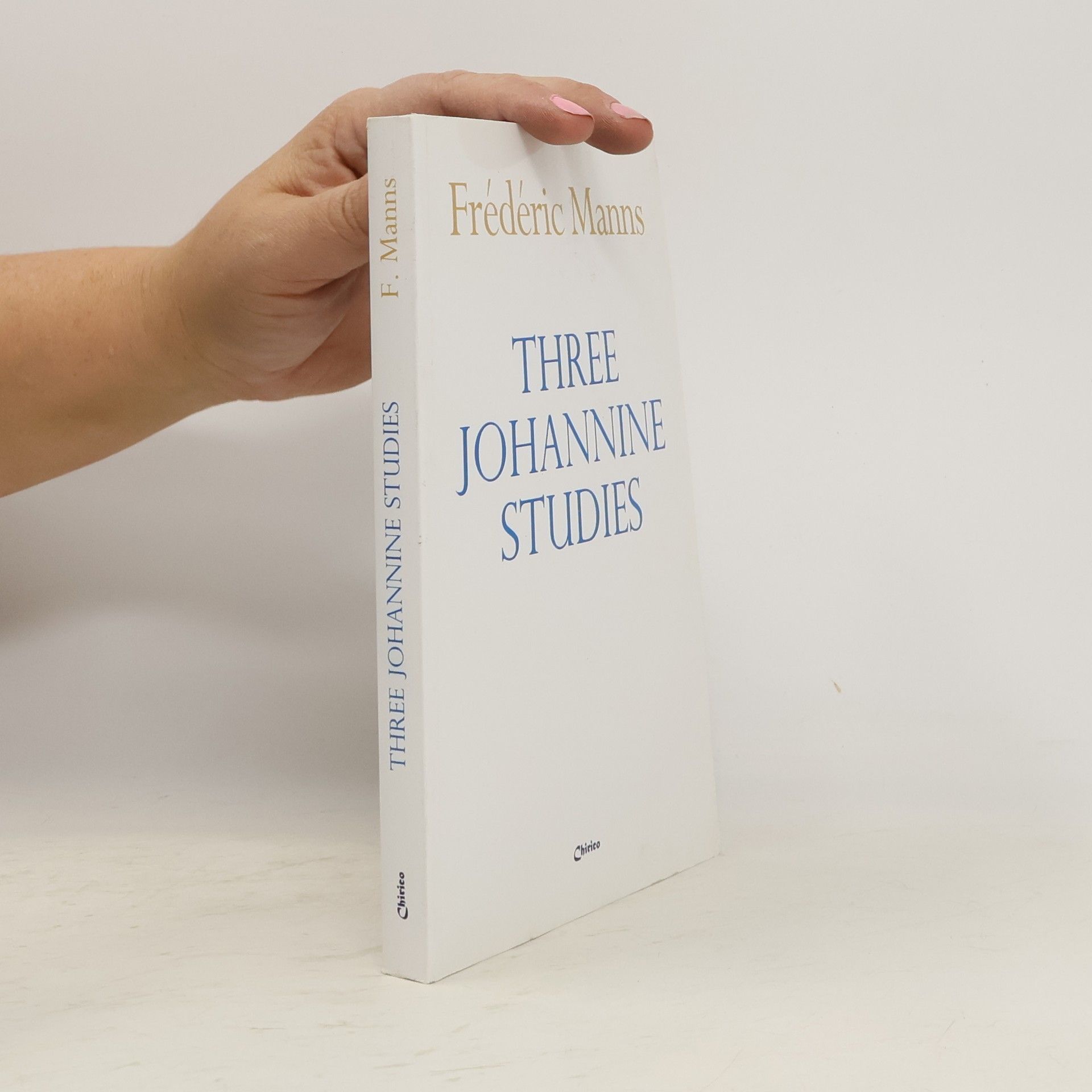 Frédéric Manns Three Johannine Studies