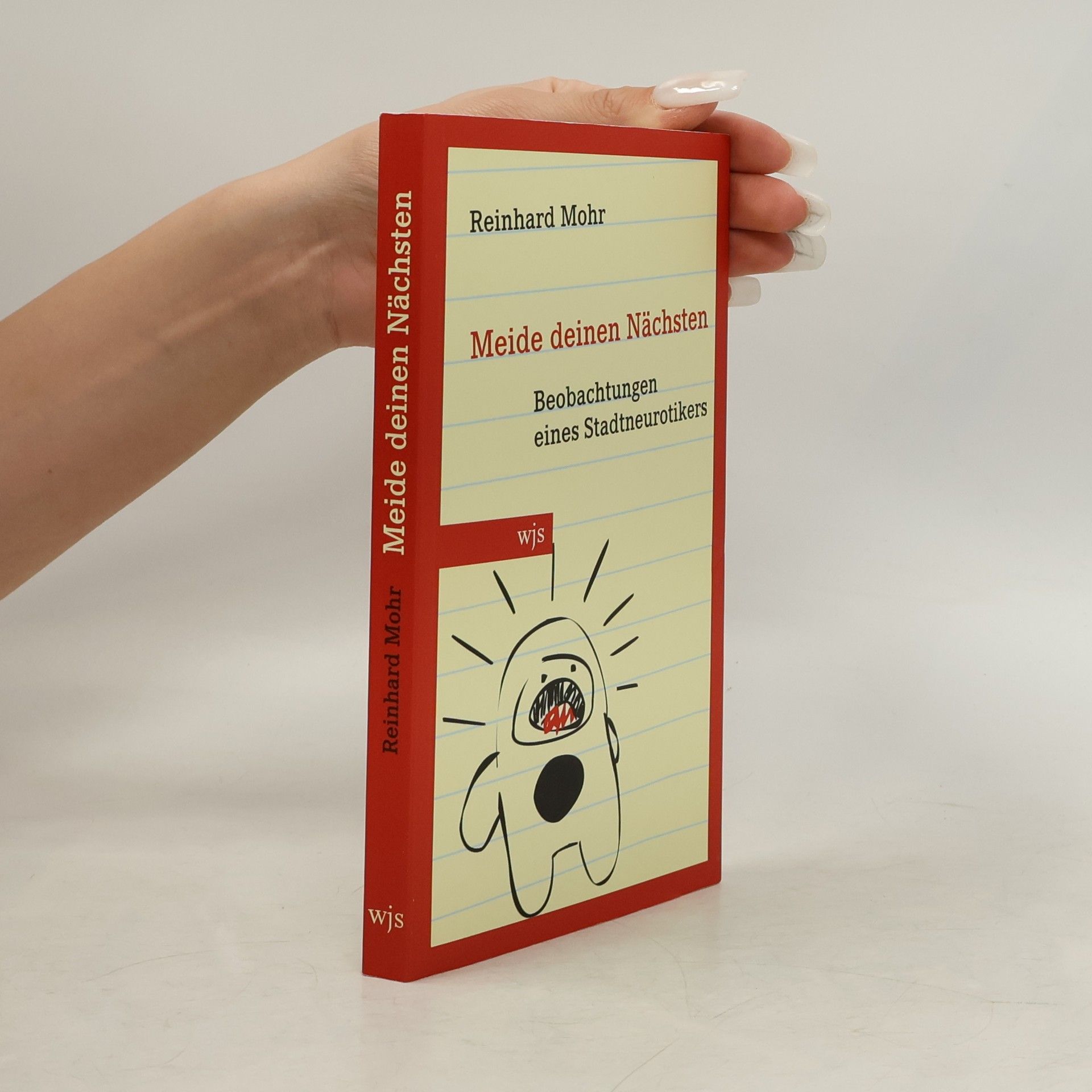 Meide Deinen Nächsten. Beobachtungen eines Stadtneurotikers