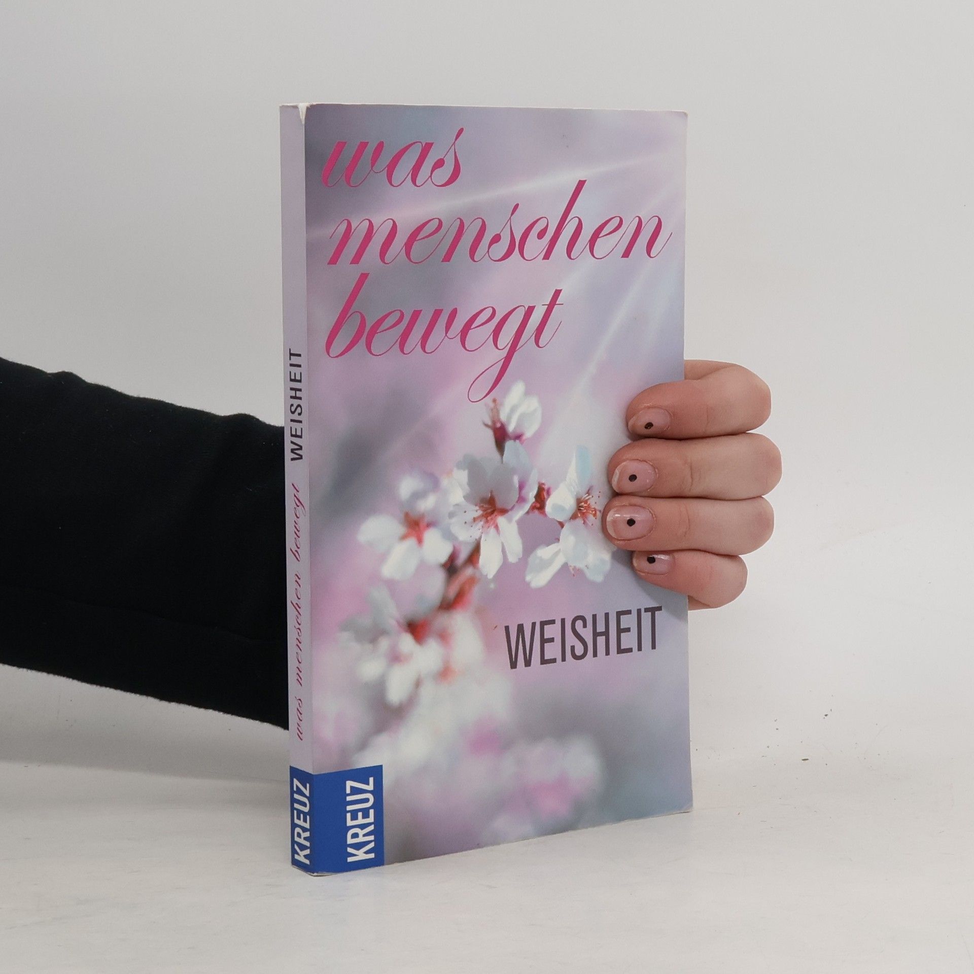 Gabriele Hartlieb Was Menschen bewegt - Weisheit