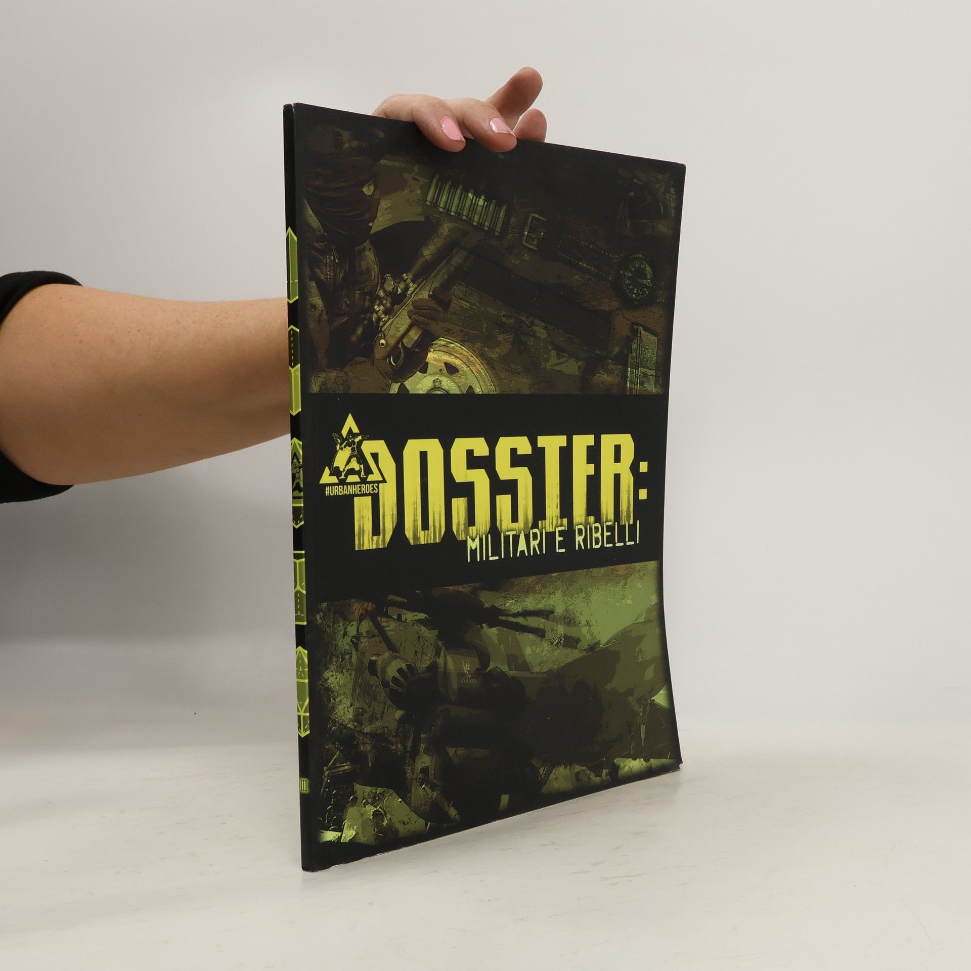 AA.VV. Dossier: Militari e ribelli