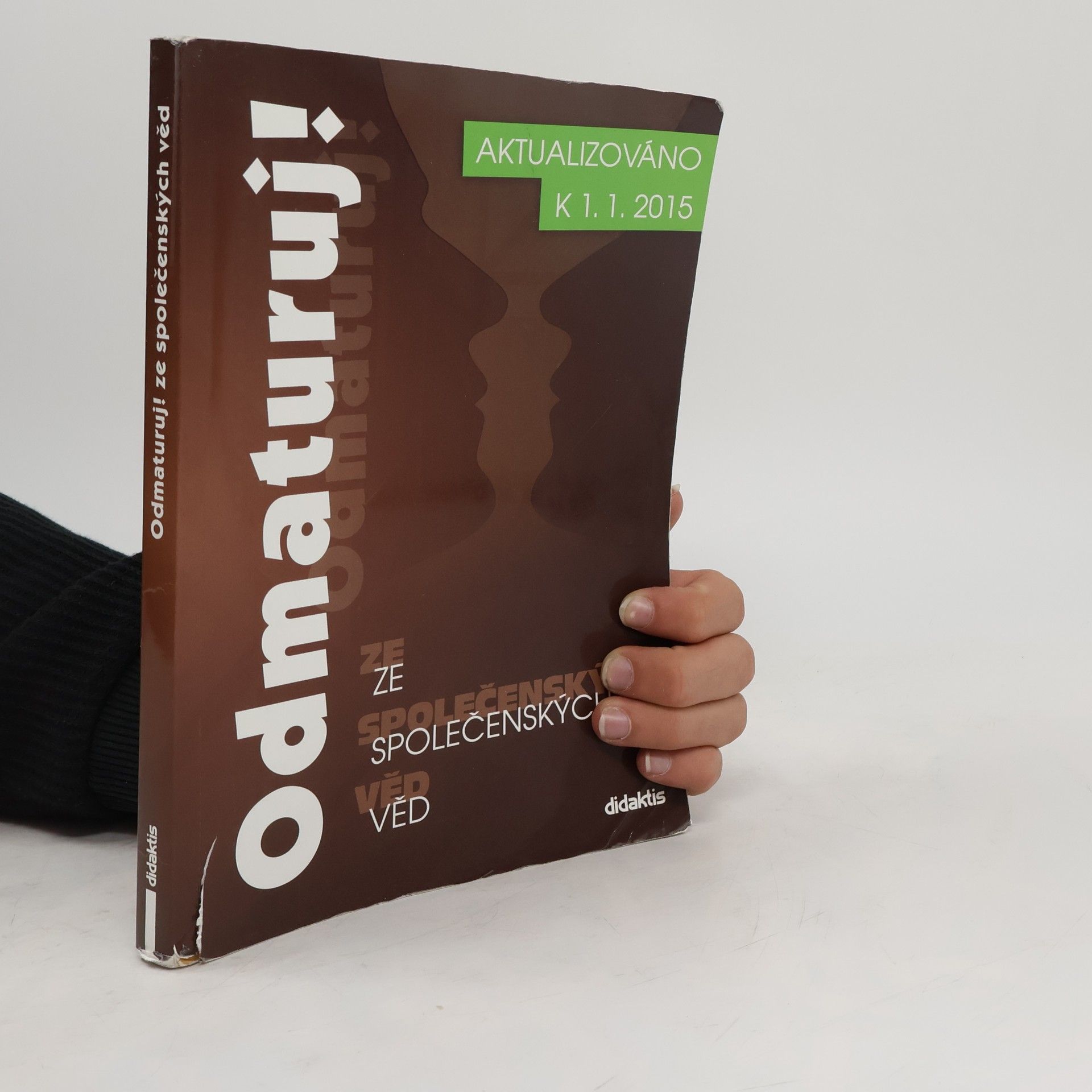 Kolektiv autorů Odmaturuj! ze společenských věd