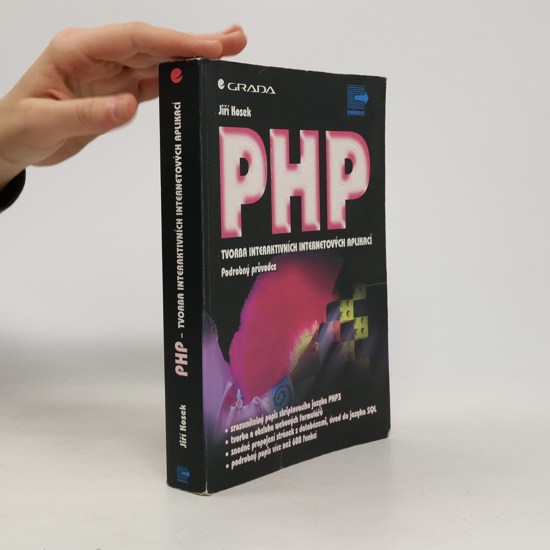 PHP - tvorba interaktivních internetových aplikací : podrobný průvodce