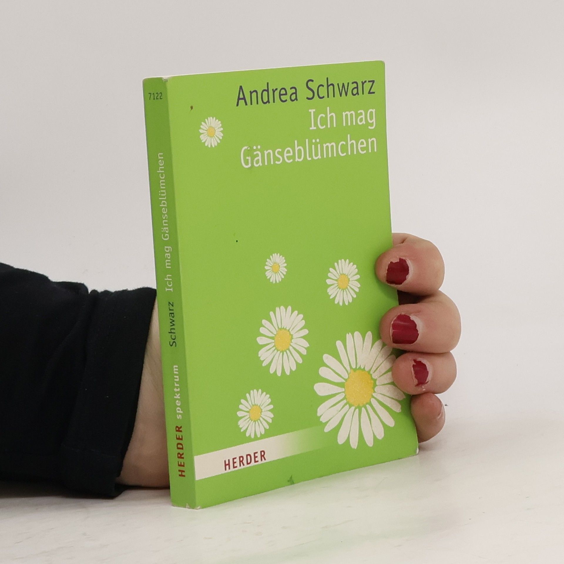 Andrea Schwarz Ich mag Gänseblümchen