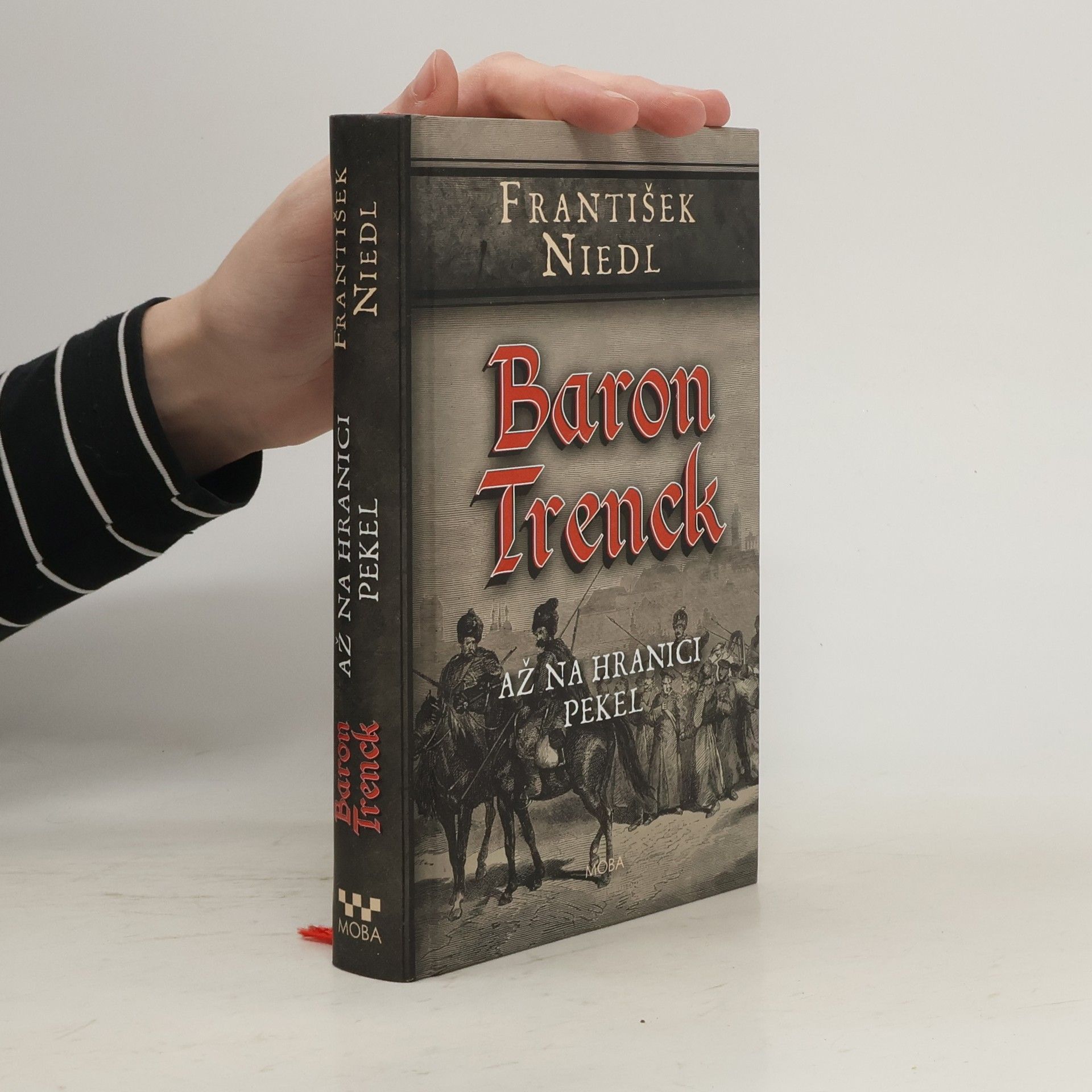 František Niedl Baron Trenck. Až na hranici pekel