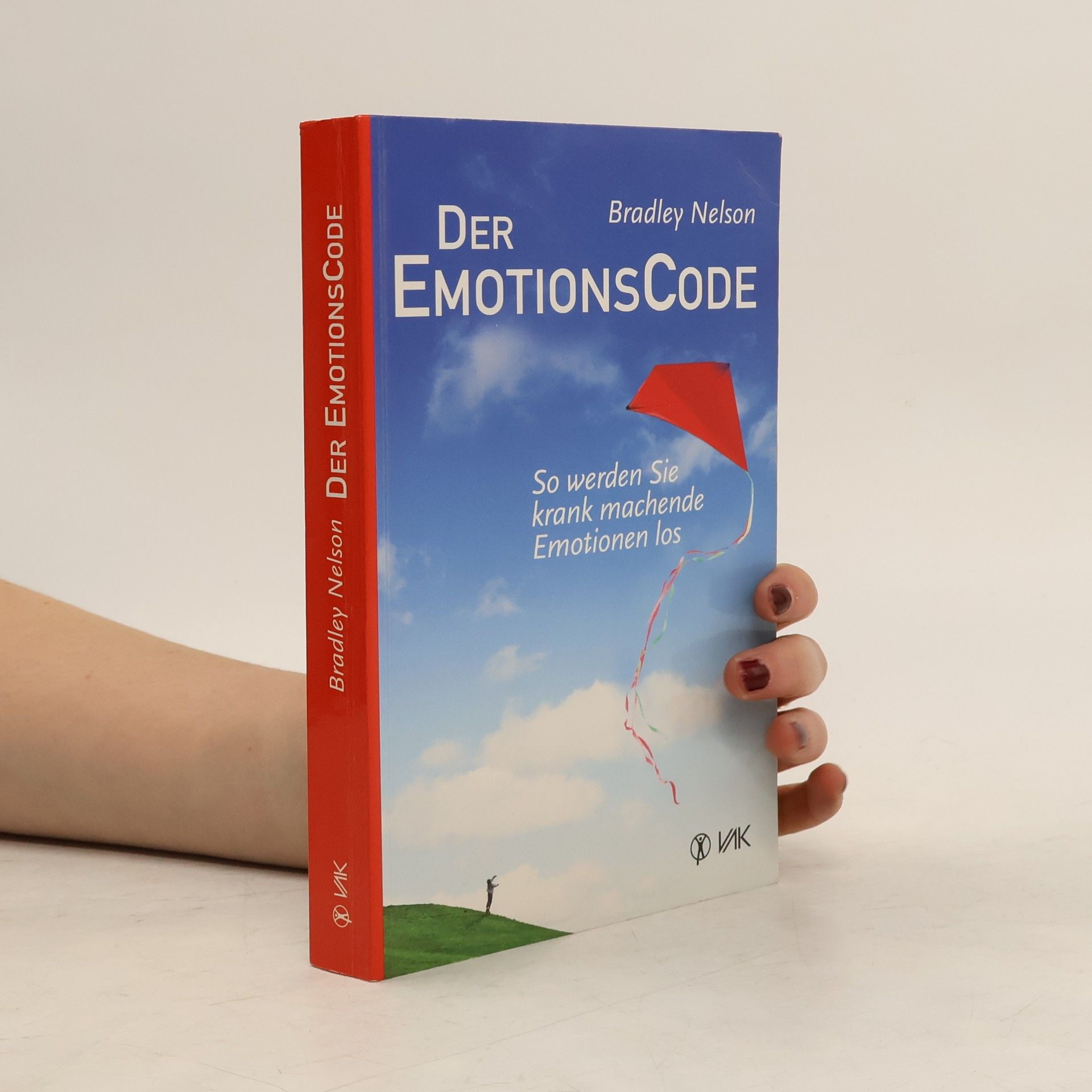 Bradley Nelson Der Emotionscode