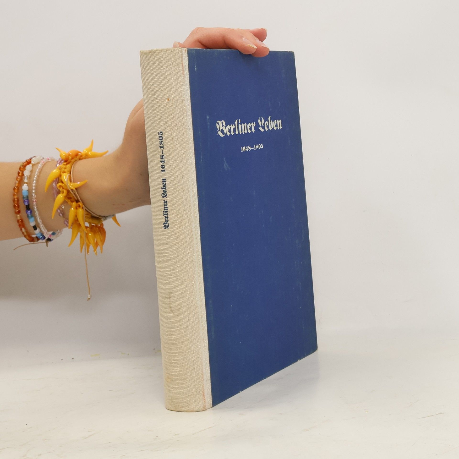 Collectif d'auteurs Berliner Leben 1648-1805