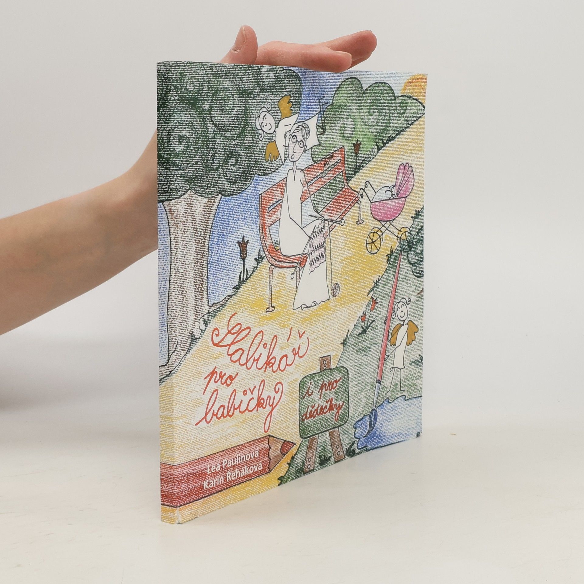 Paulínová Lea Slabikář pro babičky