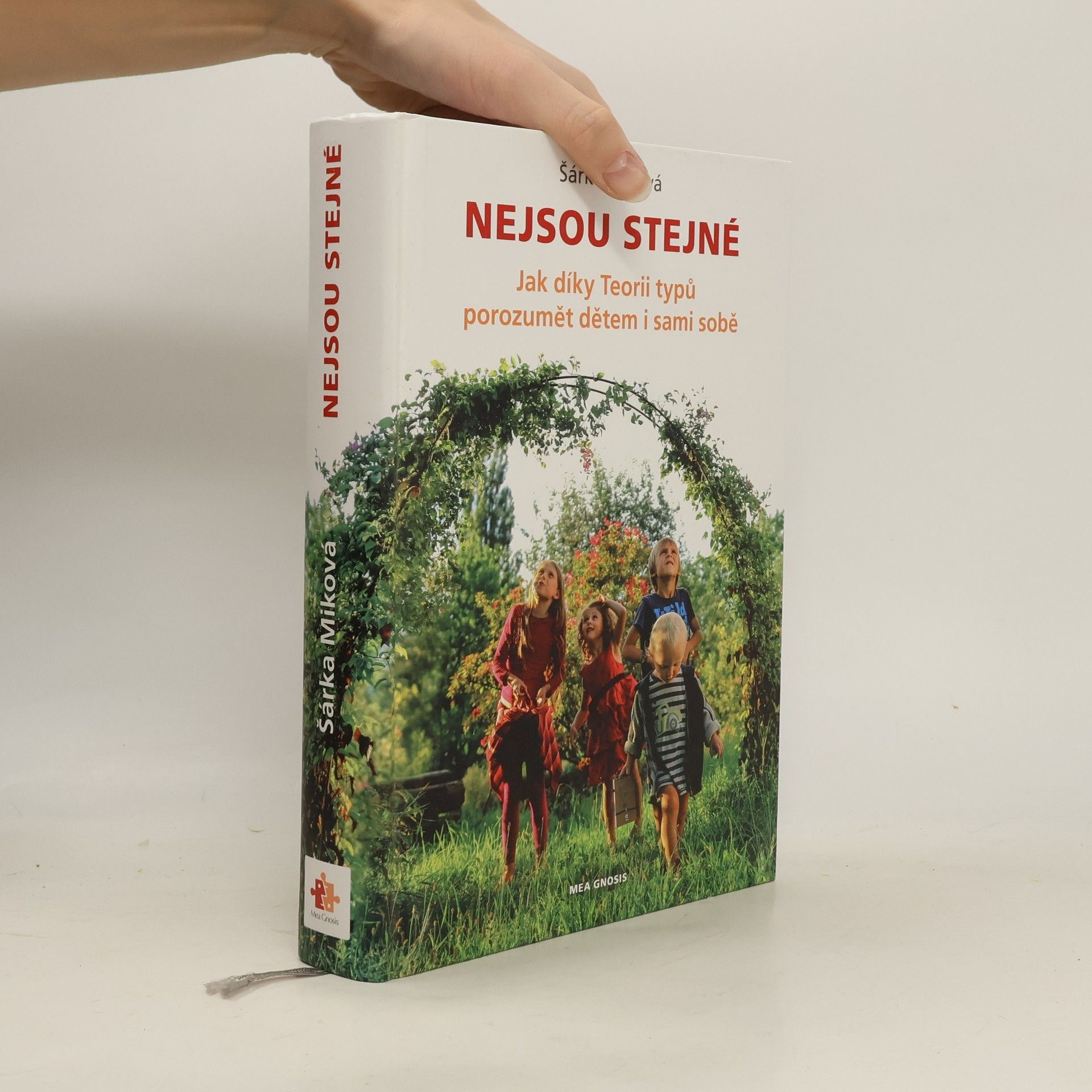 Šárka Miková Nejsou stejné - Jak díky Teorii typů porozumět dětem i sami sobě