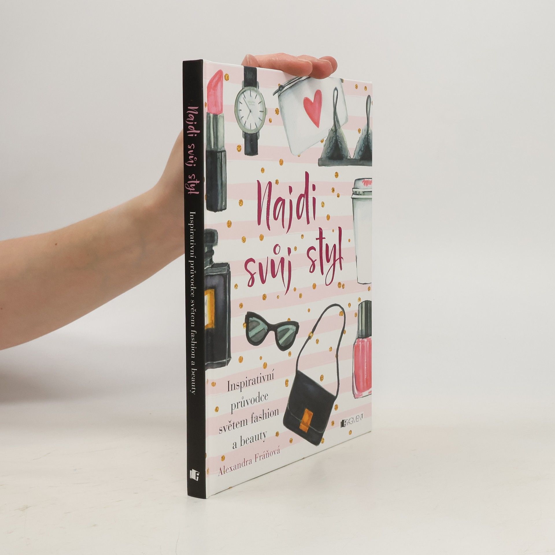 Alexandra Fráňová Najdi svůj styl