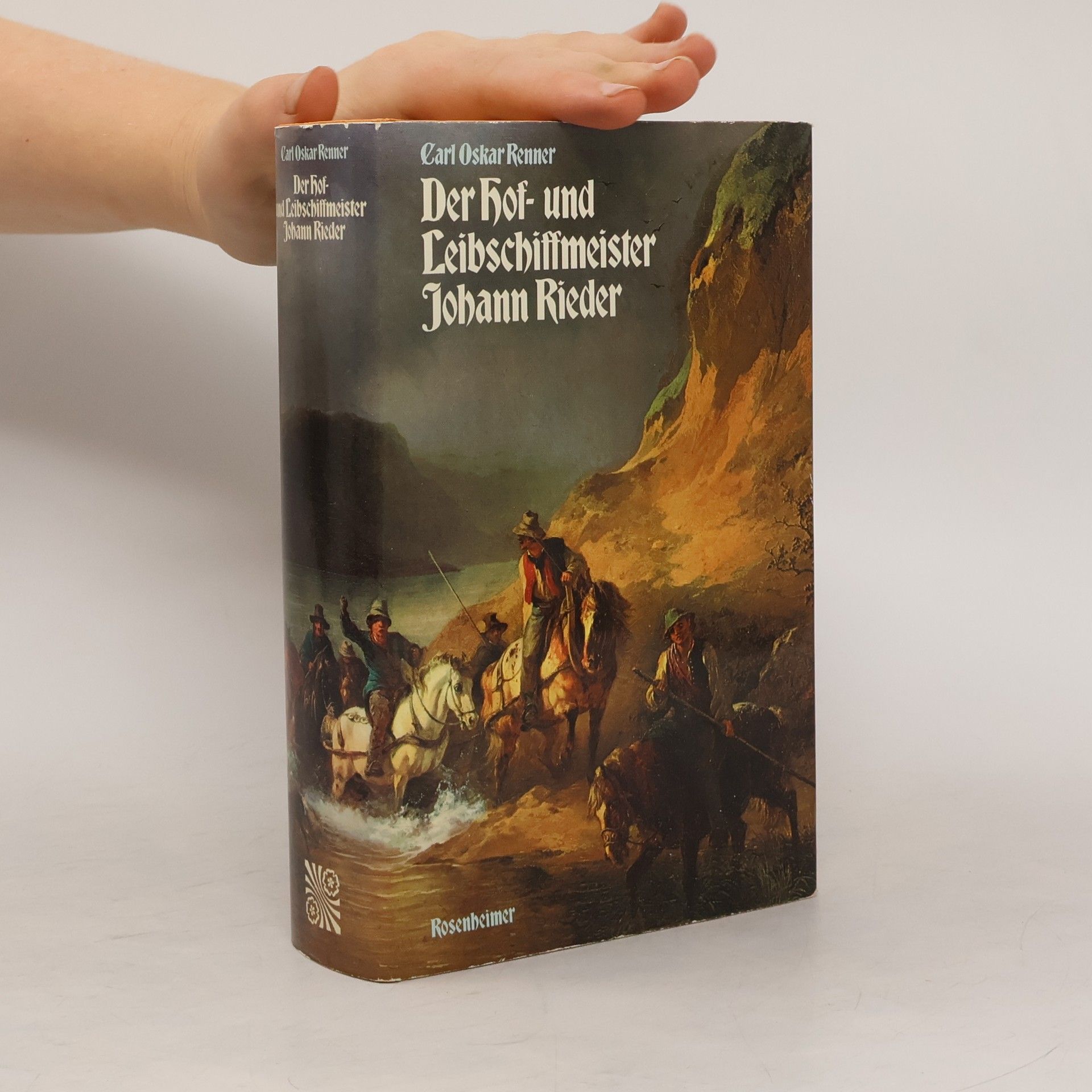 Carl Oskar Renner Der Hof- und Leibschiffmeister Johann Rieder