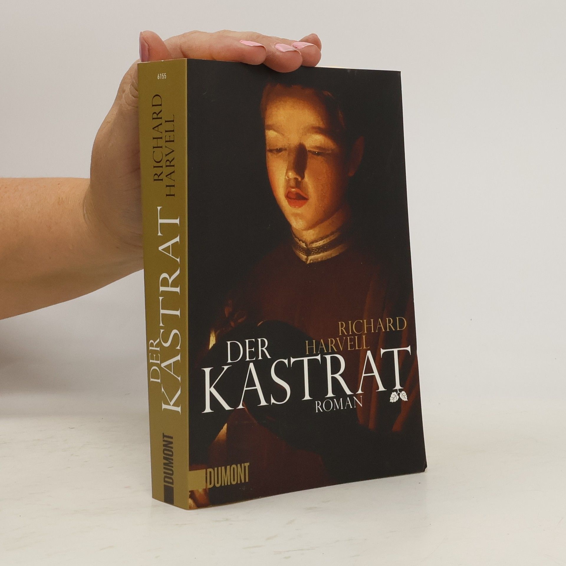 Richard Harvell Der Kastrat