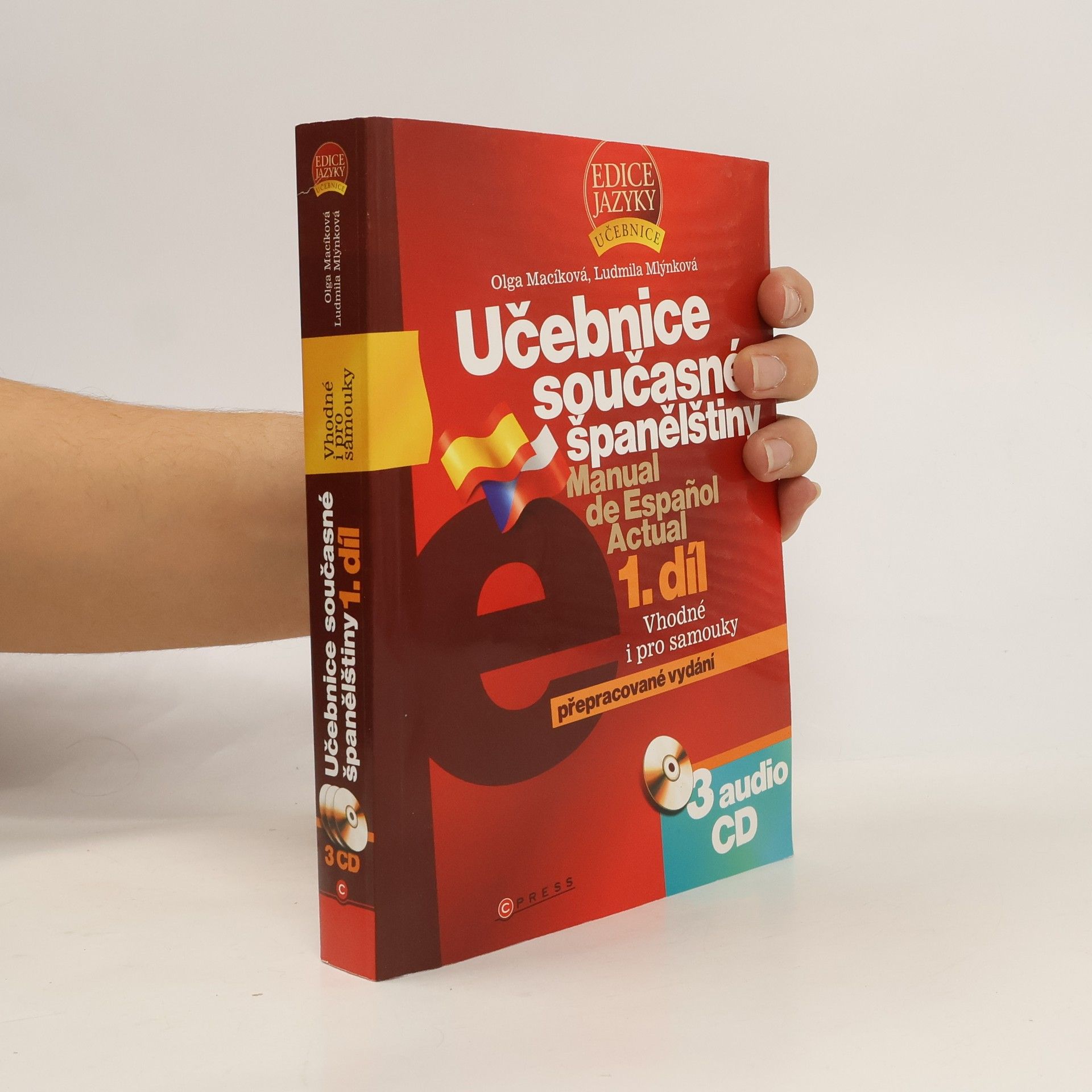 Olga Macíková Učebnice současné španělštiny = Manual de español actual (1. díl - vhodné i pro samouky)