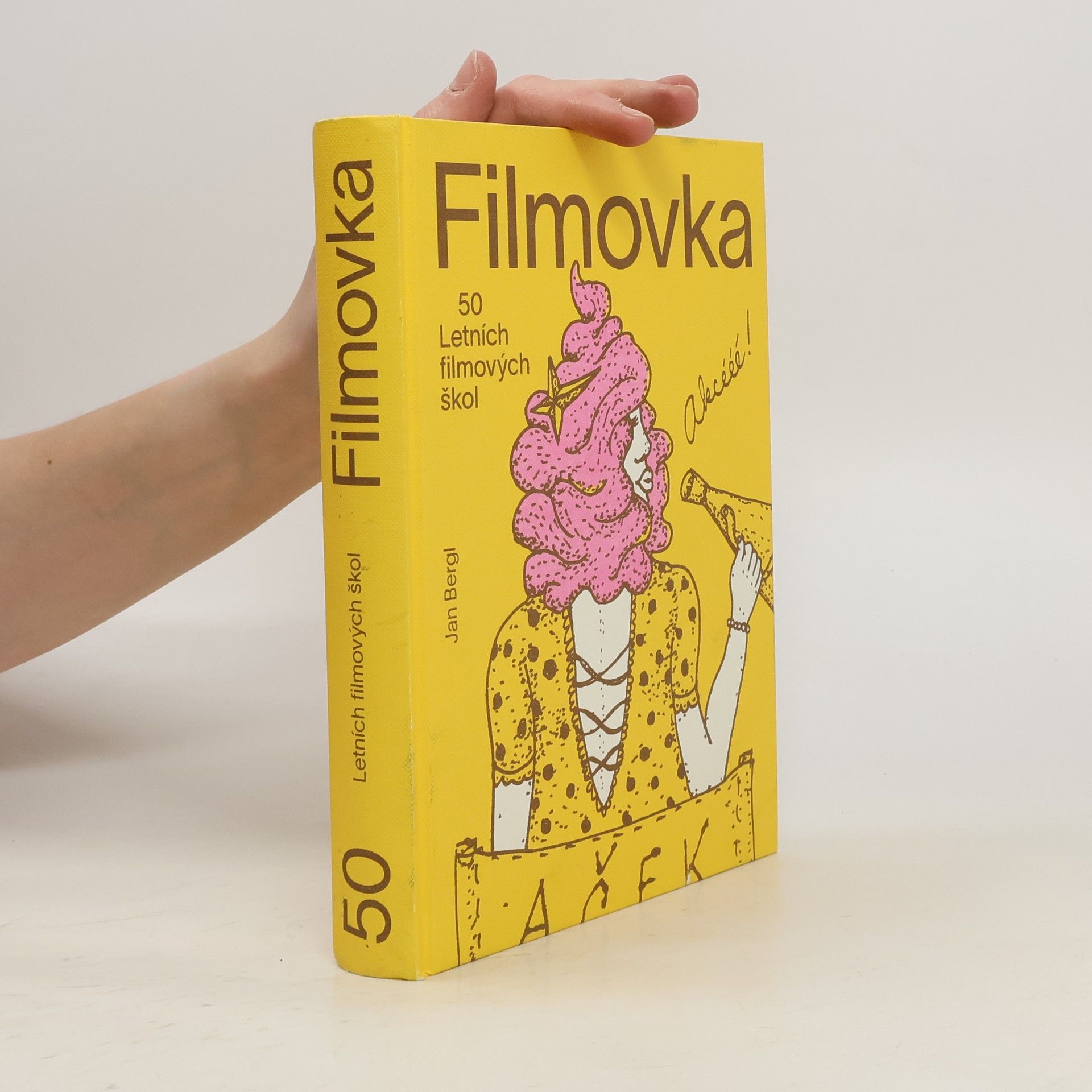 Jan Bergl Filmovka. 50 Letních filmových škol