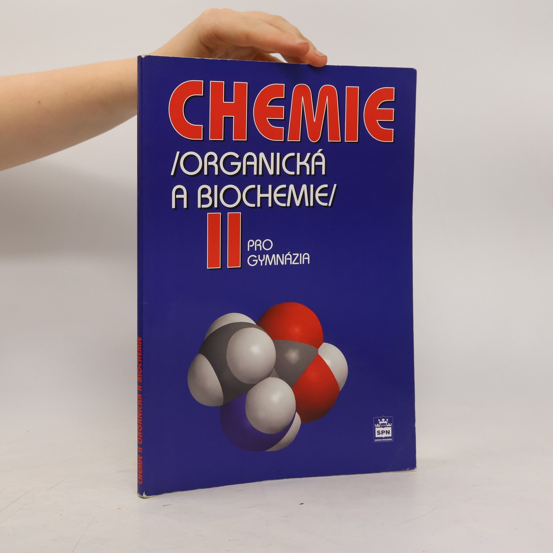 Karel Kolář Chemie II : (organická a biochemie) : pro gymnázia