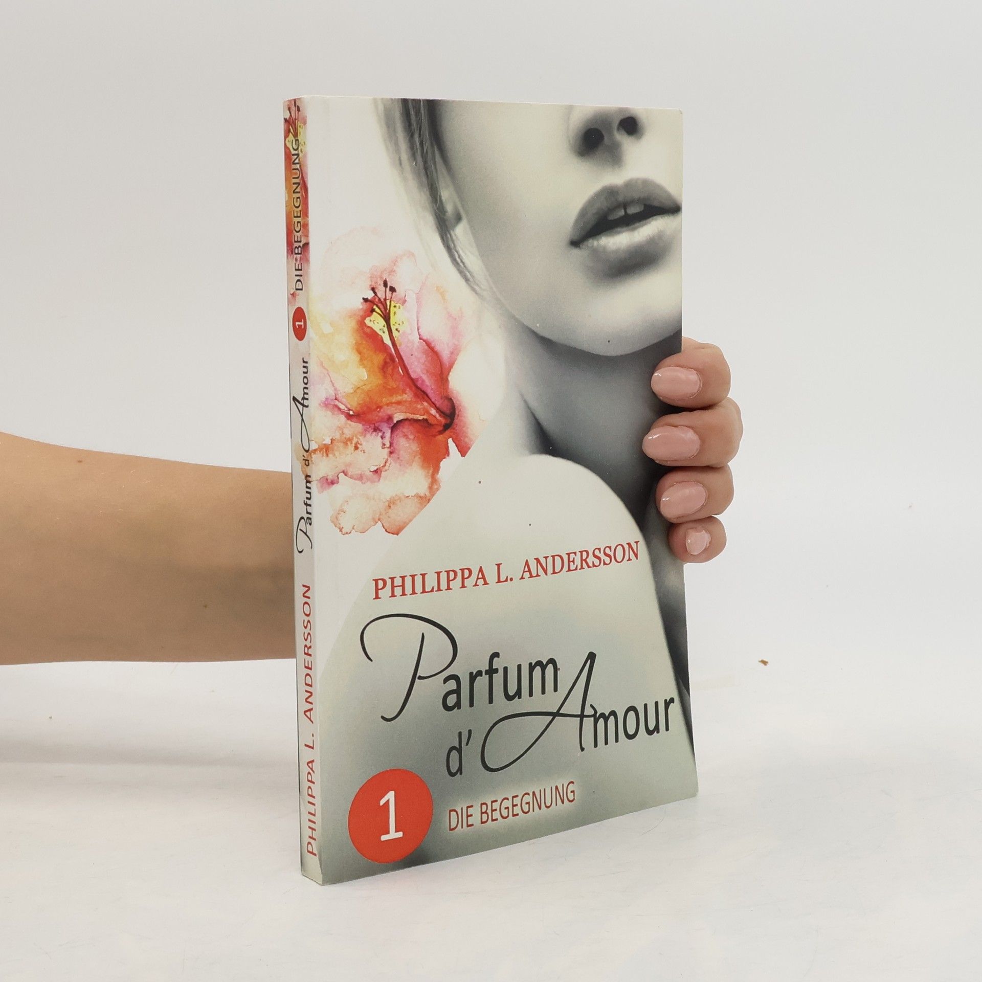 Philippa L. Andersson Parfum d'Amour - 1: Die Begegnung