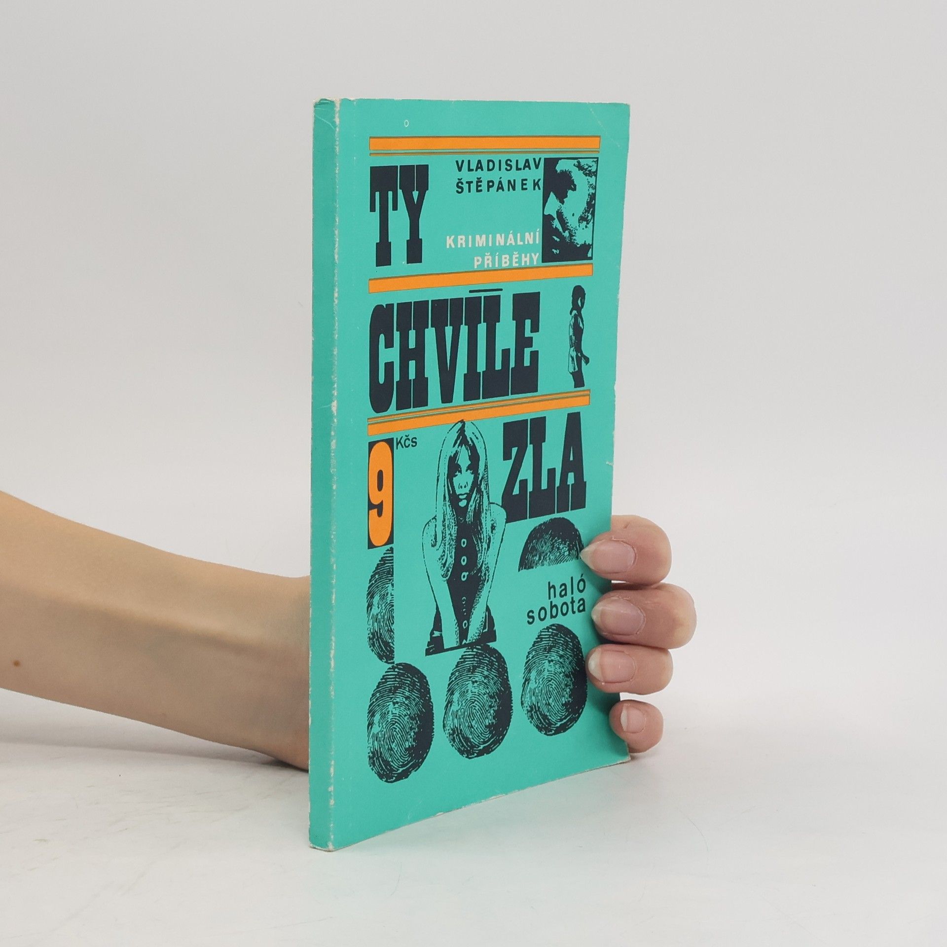 Vladislav Štěpánek Ty chvíle zla. Kriminální příběhy