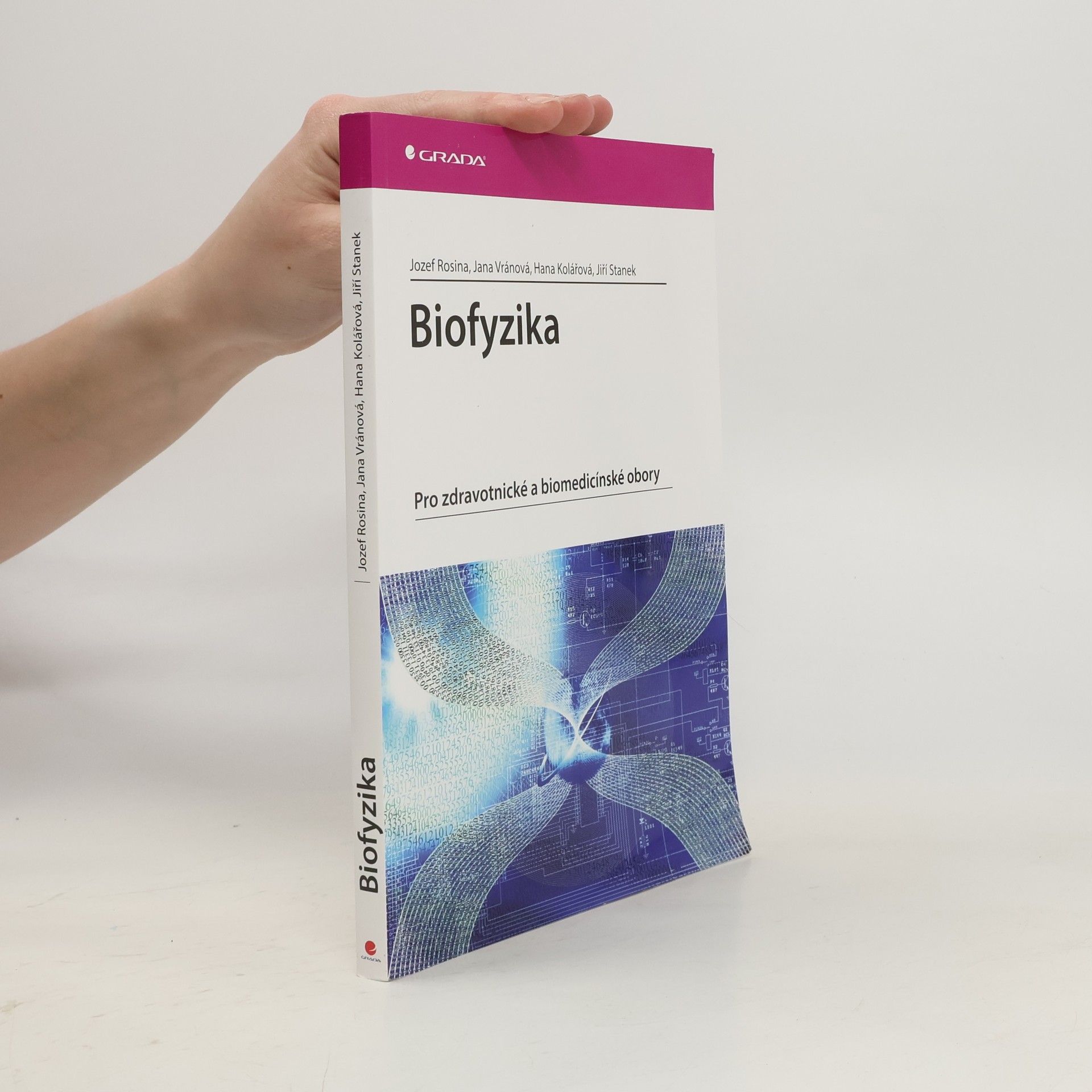 Biofyzika : pro zdravotnické a biomedicínské obory
