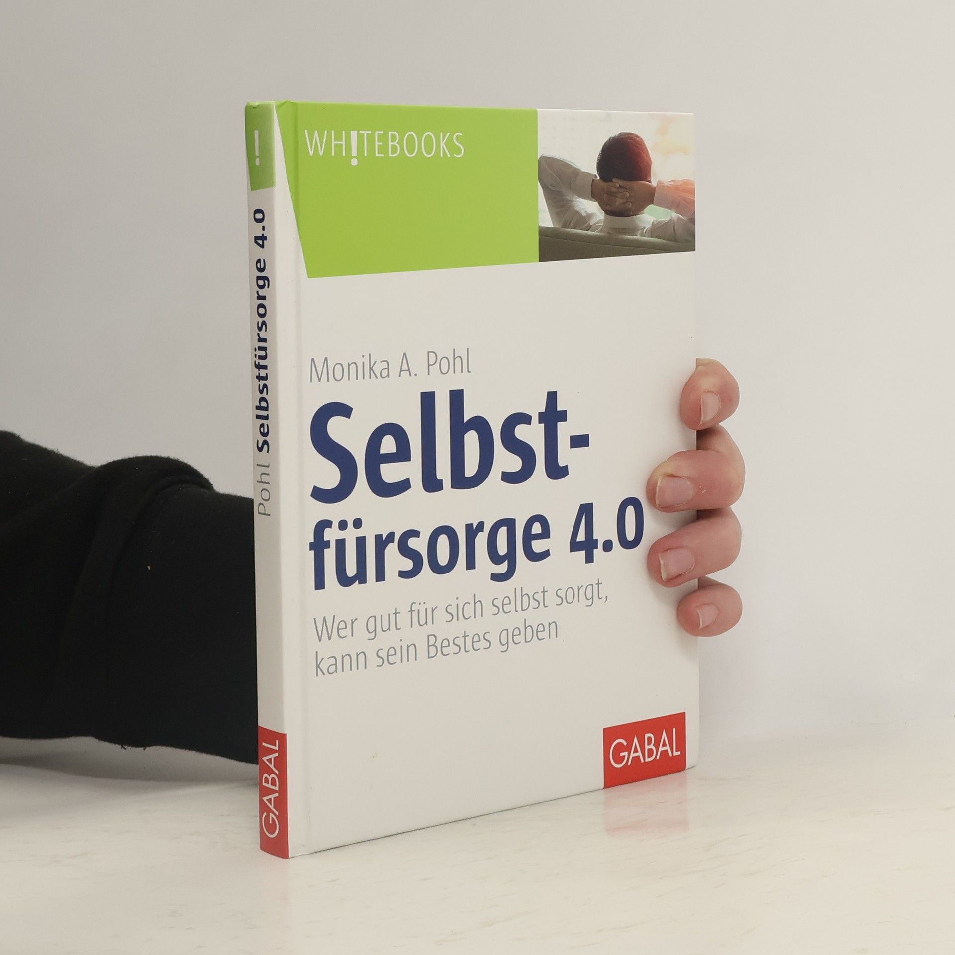 Selbstfürsorge 4.0. Wer gut für sich selbst sorgt, kann sein Bestes geben