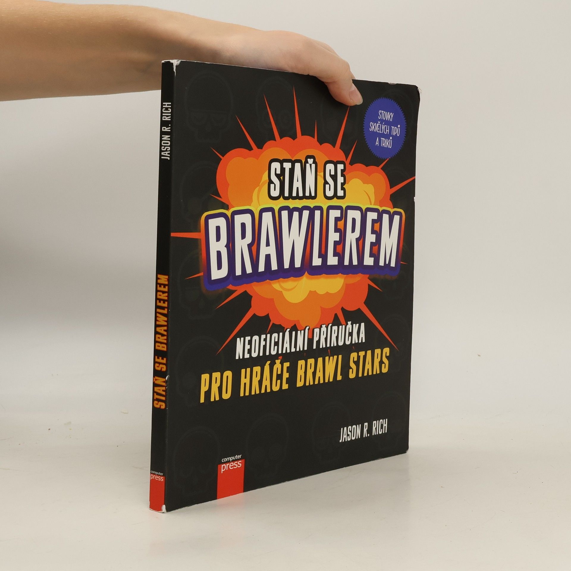 Jason R. Rich Staň se Brawlerem: Příručka pro hráče Brawl Stars