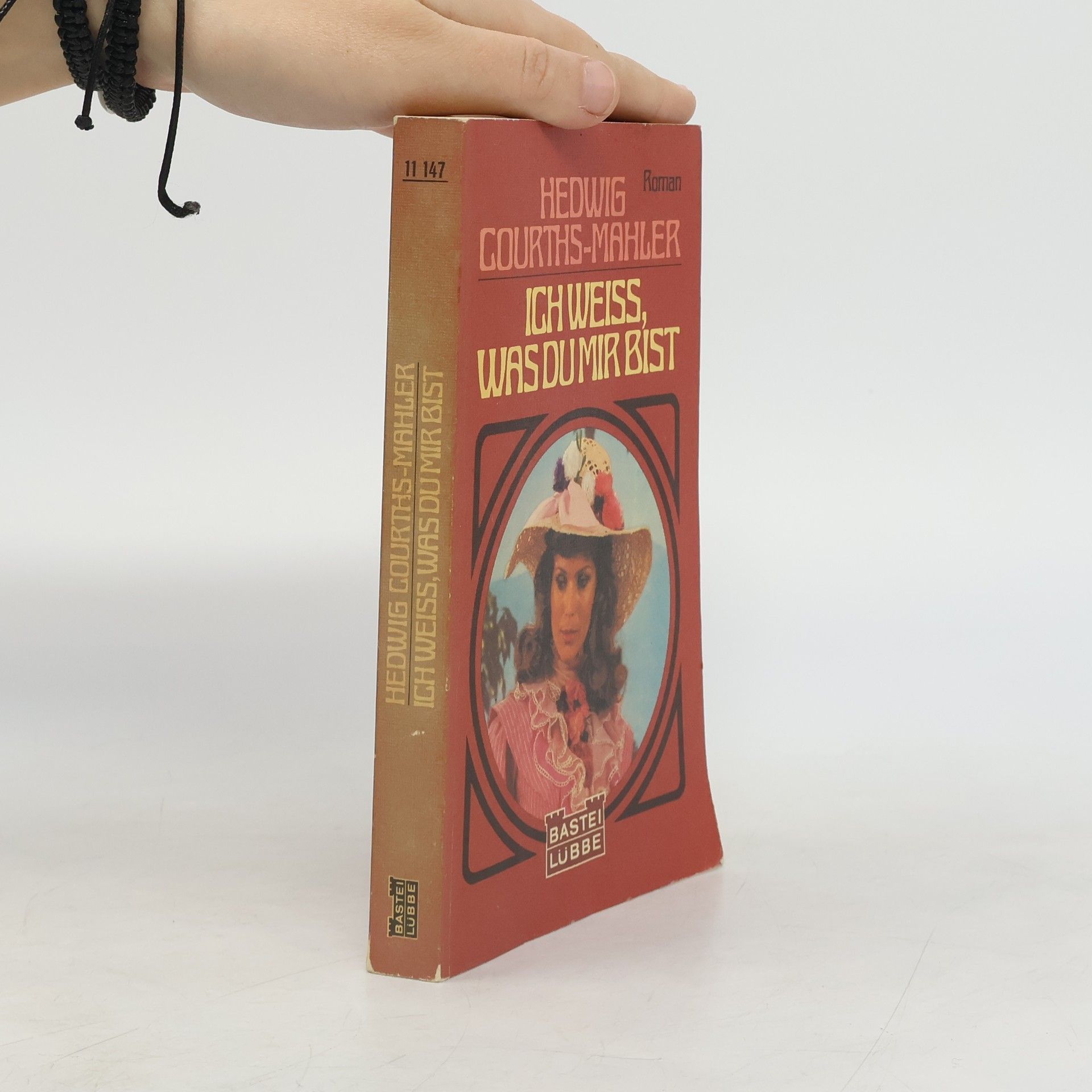 Hedwig Courths-Mahler Ich weiss, was du mir bist