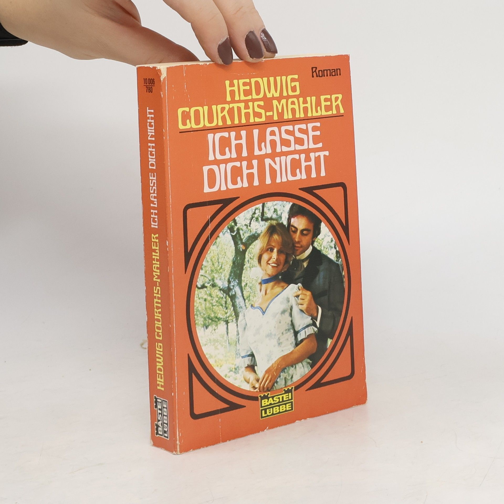 Hedwig Courths-Mahler Ich lasse dich nicht. Roman
