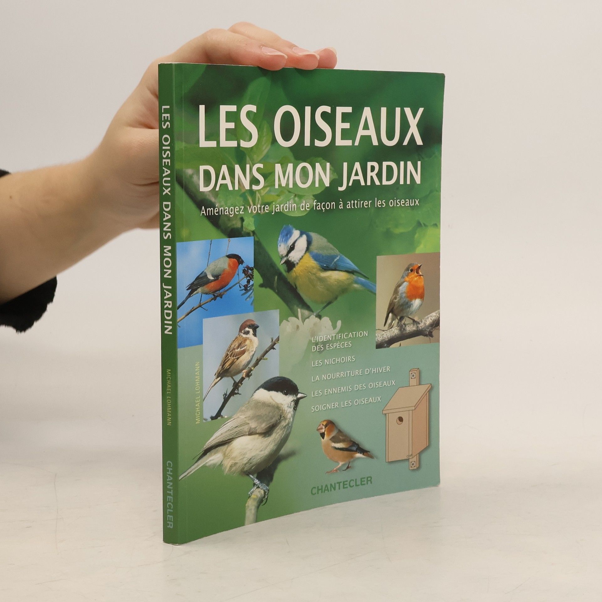 Michael Lohmann Les oiseaux dans mon jardin