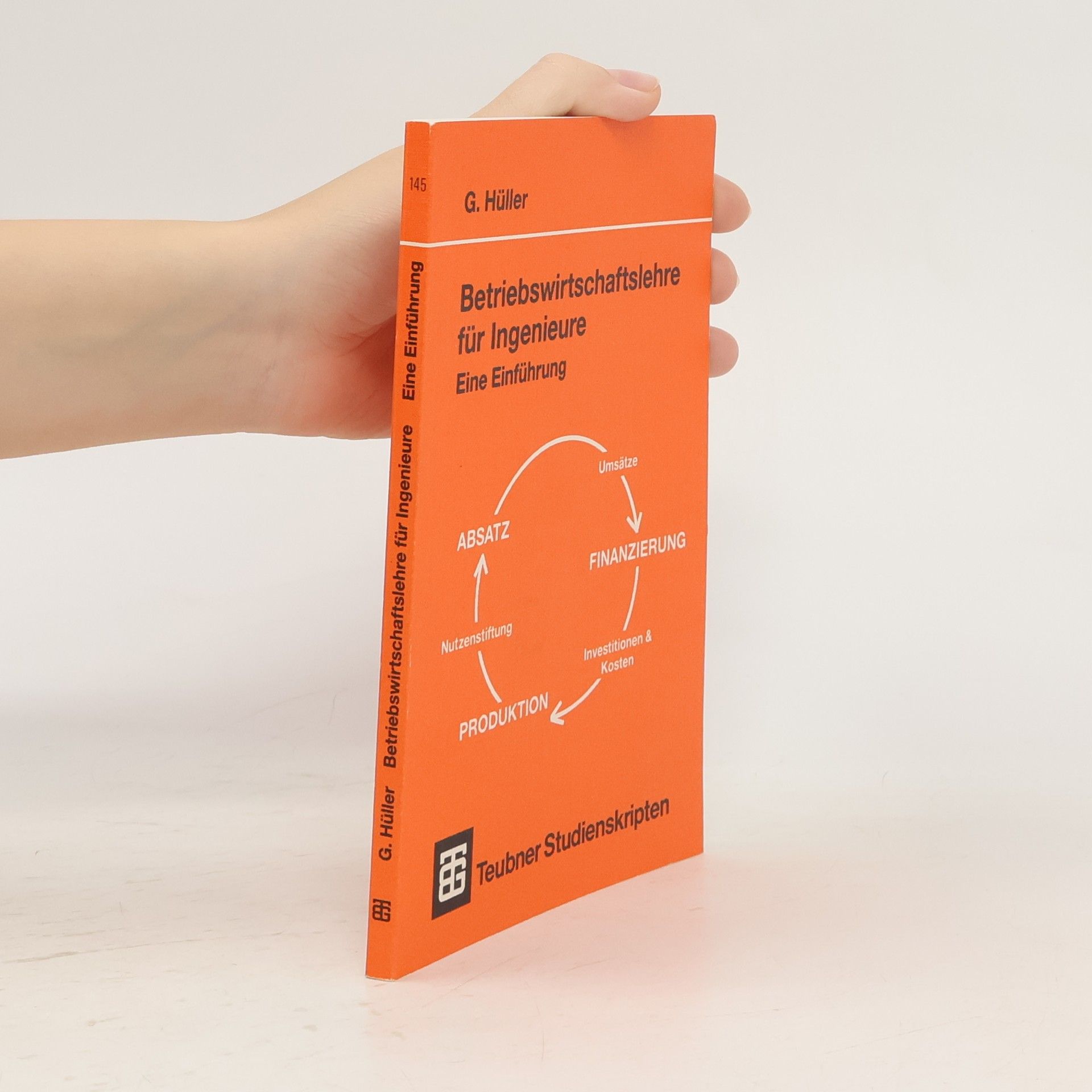 Günther Hüller Betriebswirtschaftslehre für Ingenieure