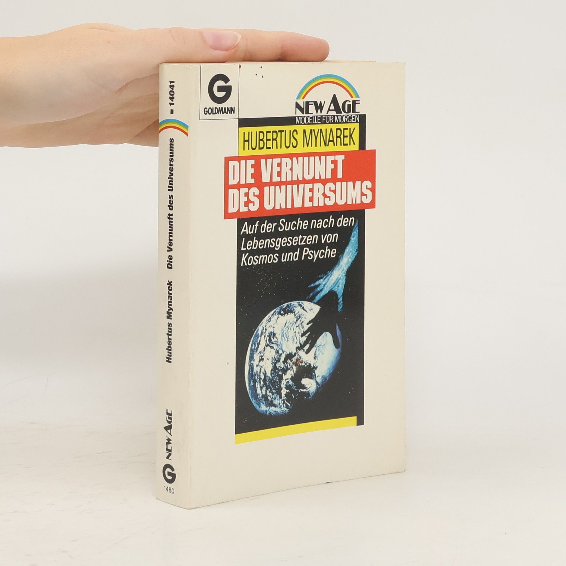 Hubertus Mynarek Die Vernunft des Universums