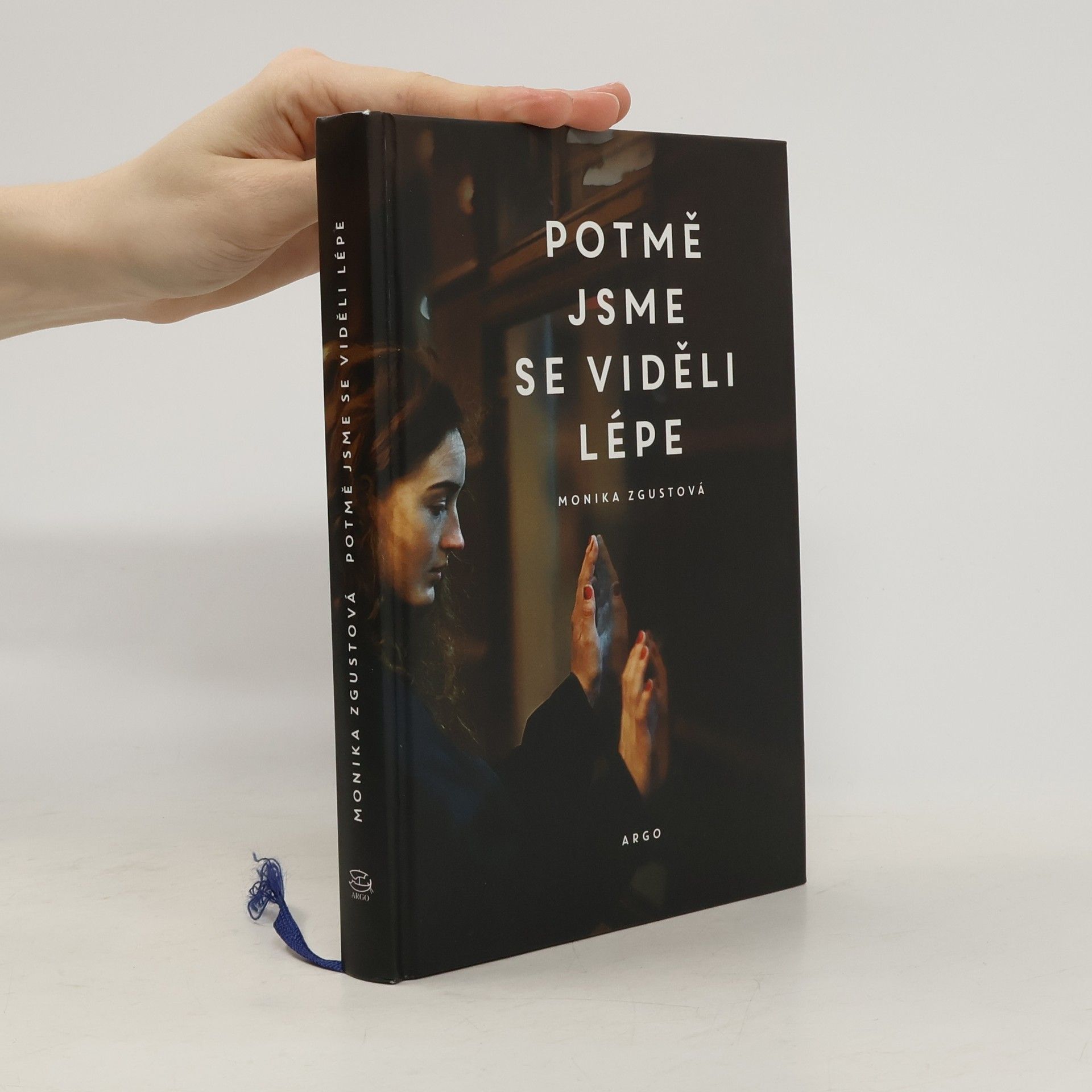 Monika Zgustova Potmě jsme se viděli lépe