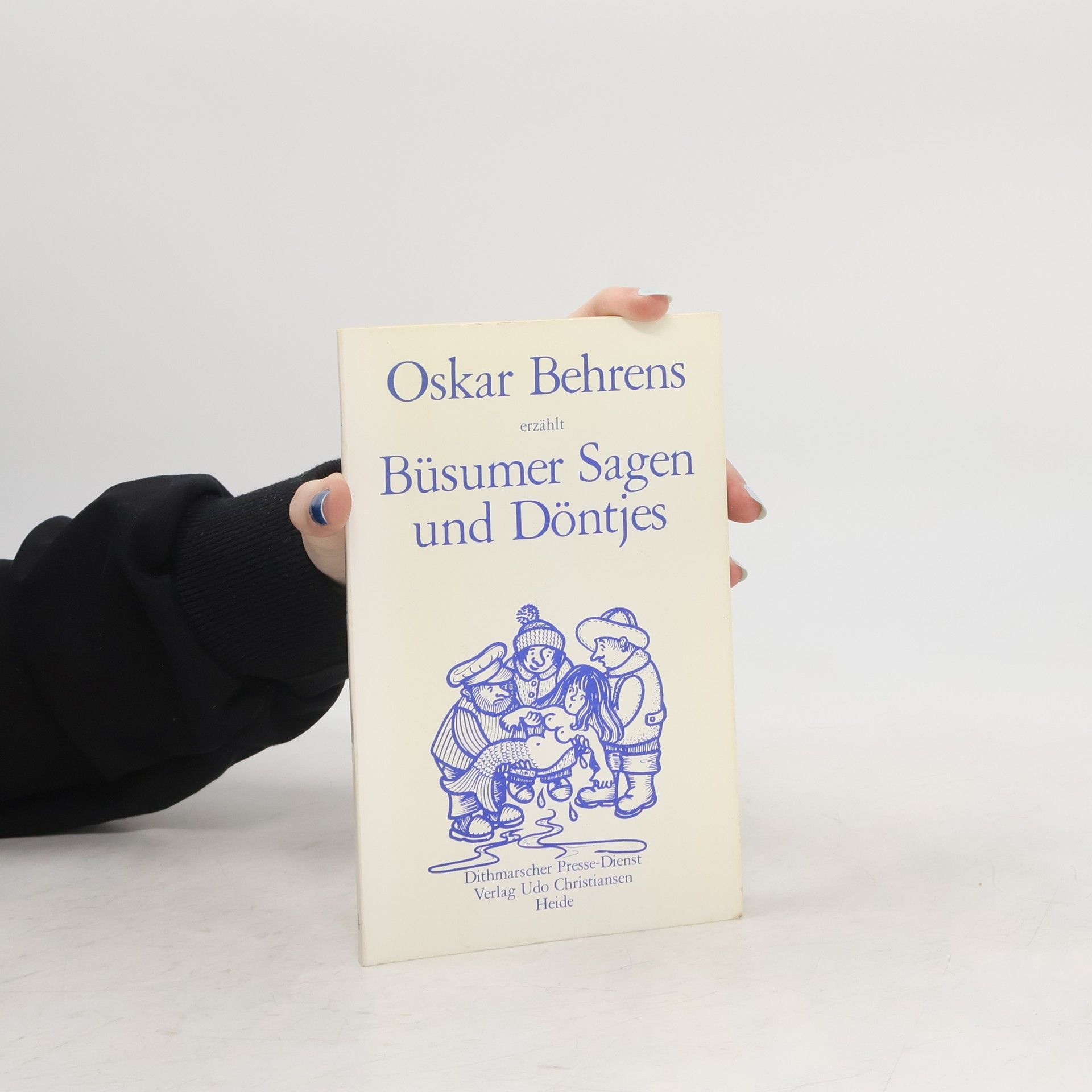 Oskar Behrens Büsumer Sagen und Döntjes