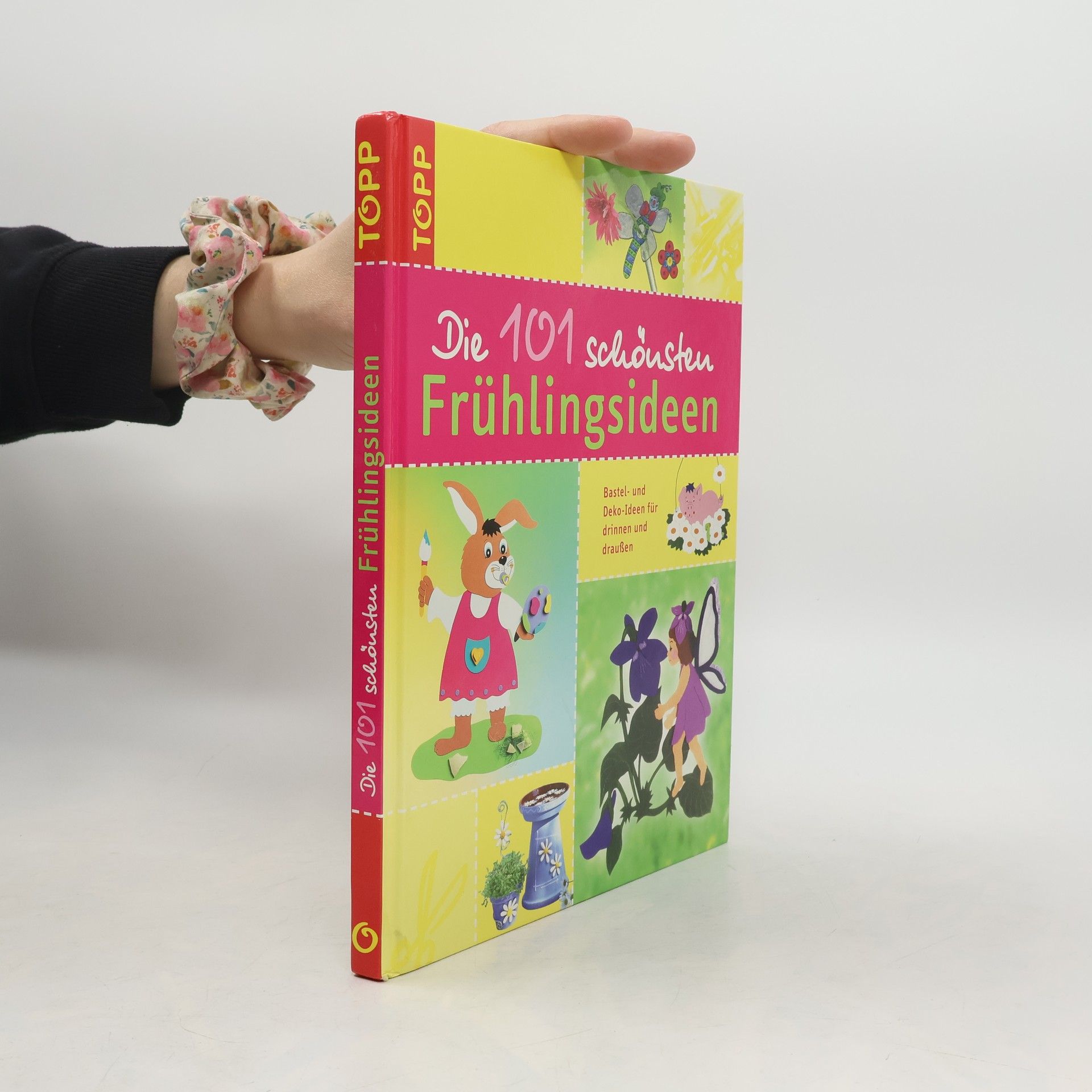 Collectif d'auteurs Die 101 schönsten Frühlingsideen