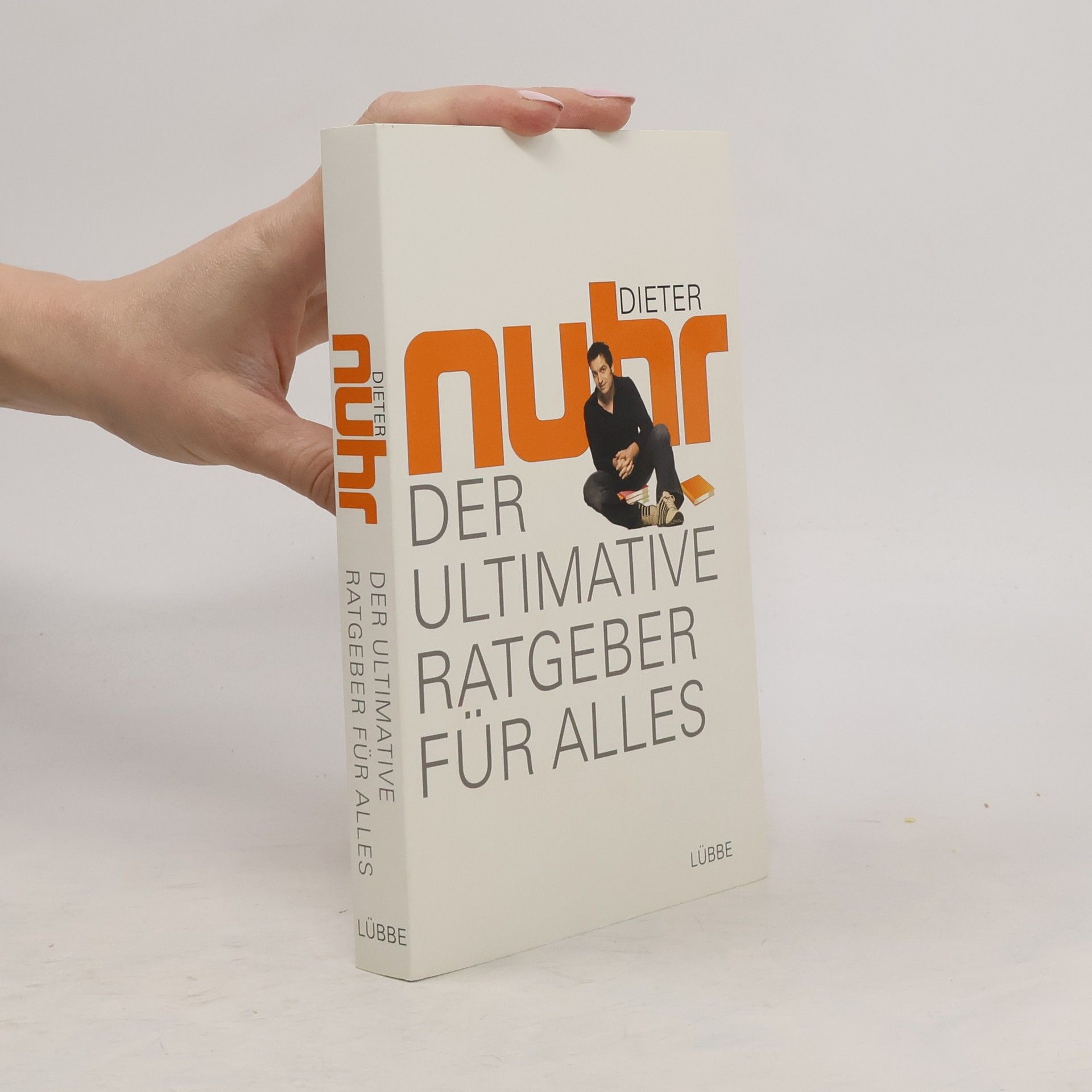 Dieter Nuhr Der ultimative Ratgeber für alles