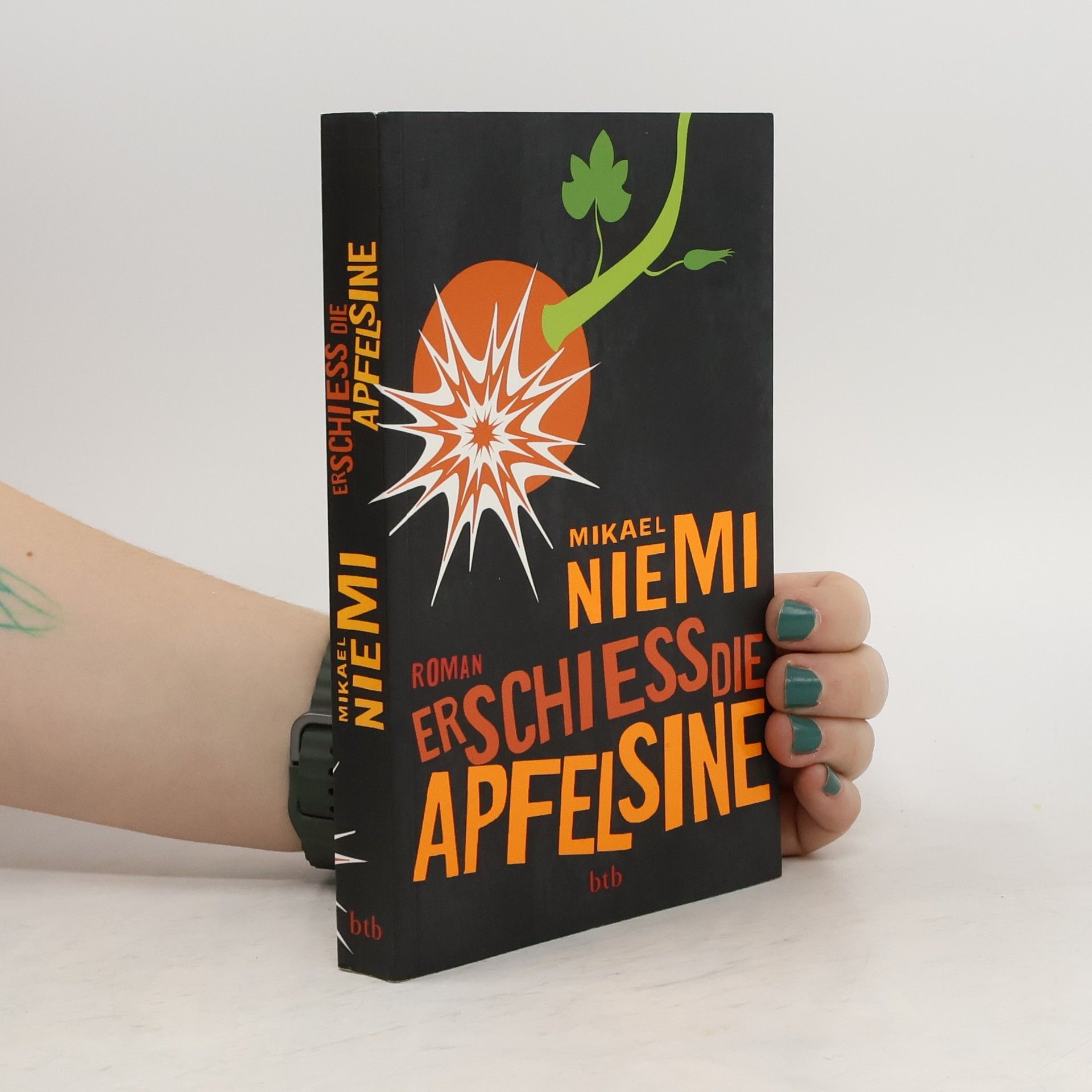 Mikael Niemi Erschieß die Apfelsine